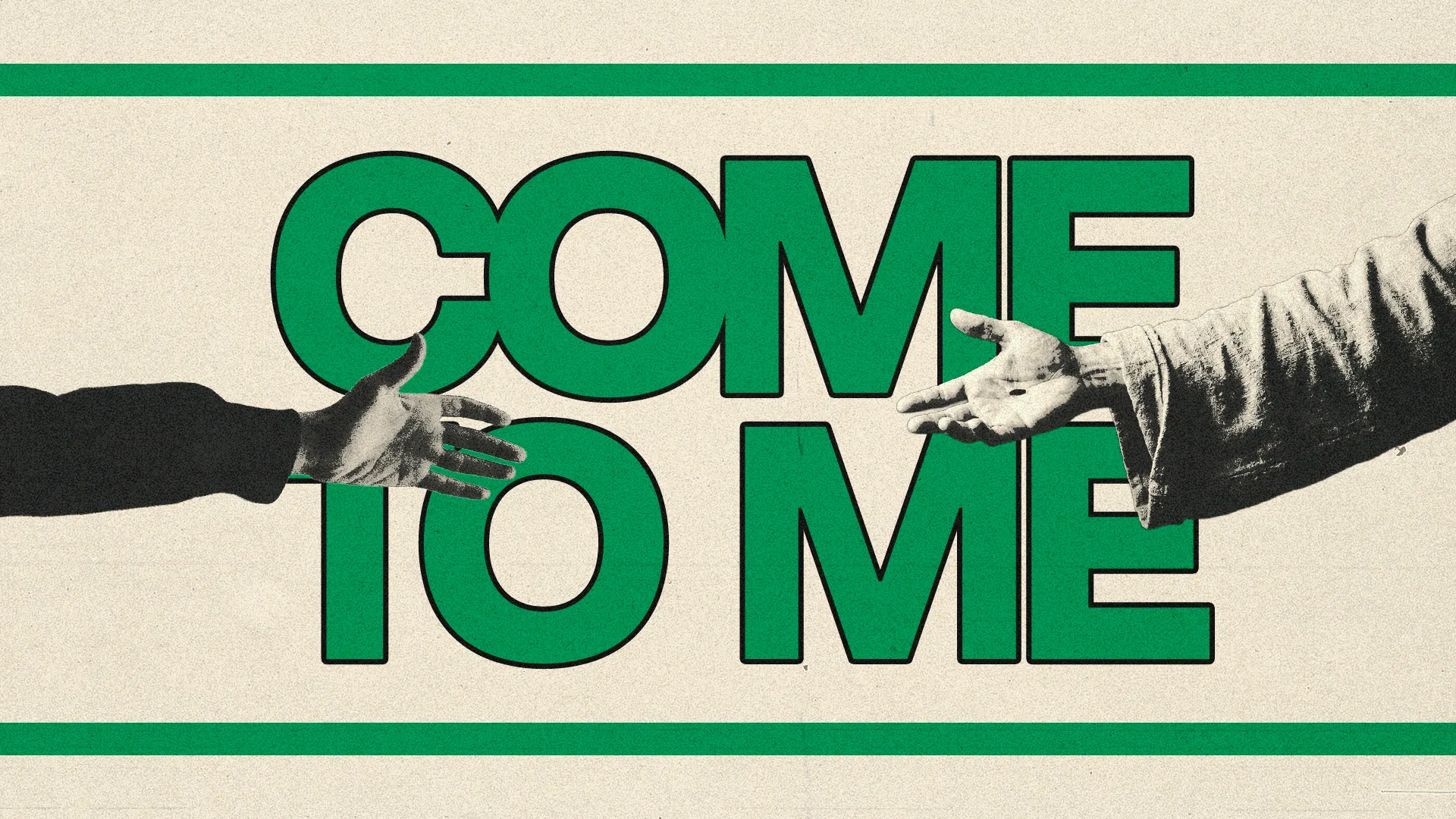 Outstretched hands invite connection, with bold text "COME TO ME," symbolizing faith, community, and spiritual outreach.