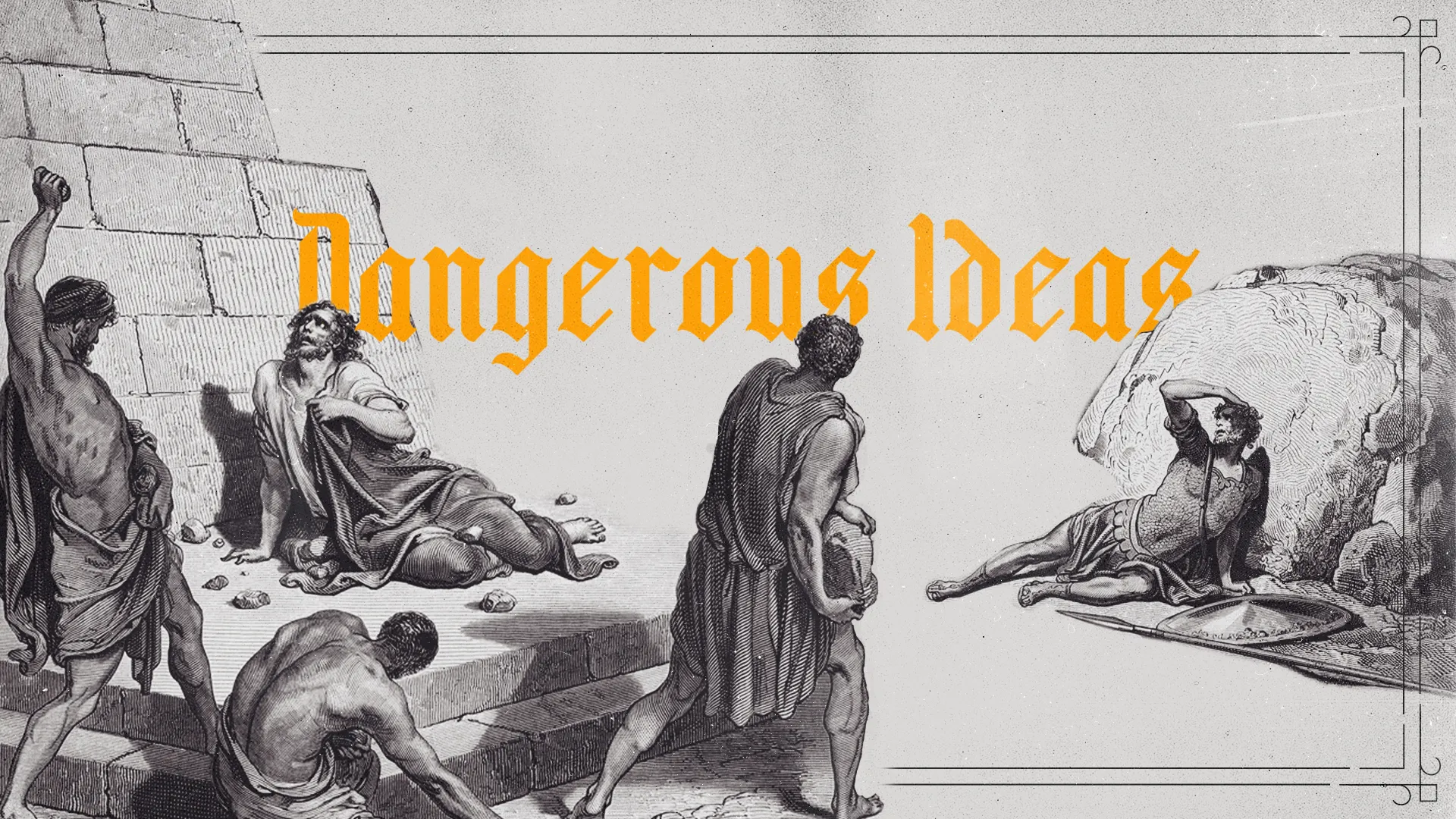 Dangerous Ideas