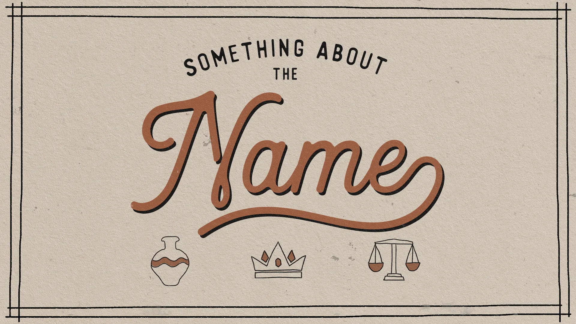 Something About The Name