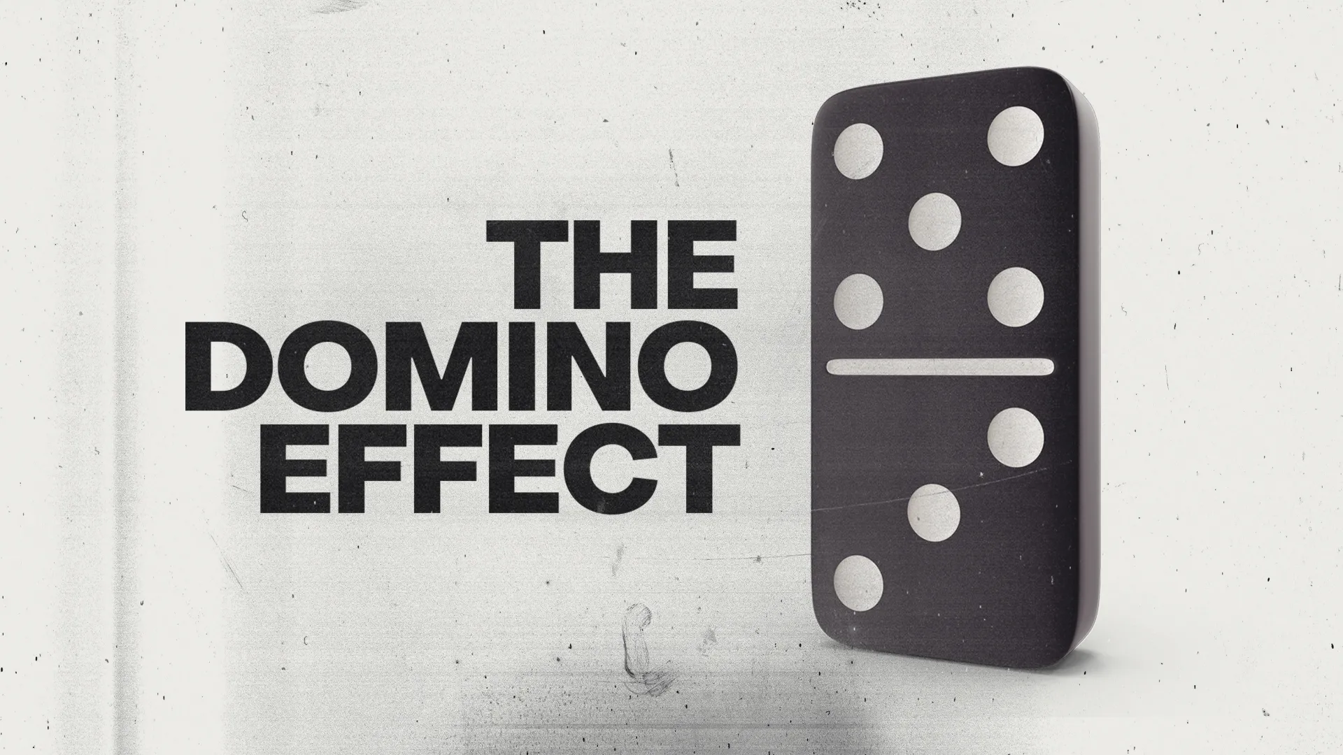 The Domino Effect