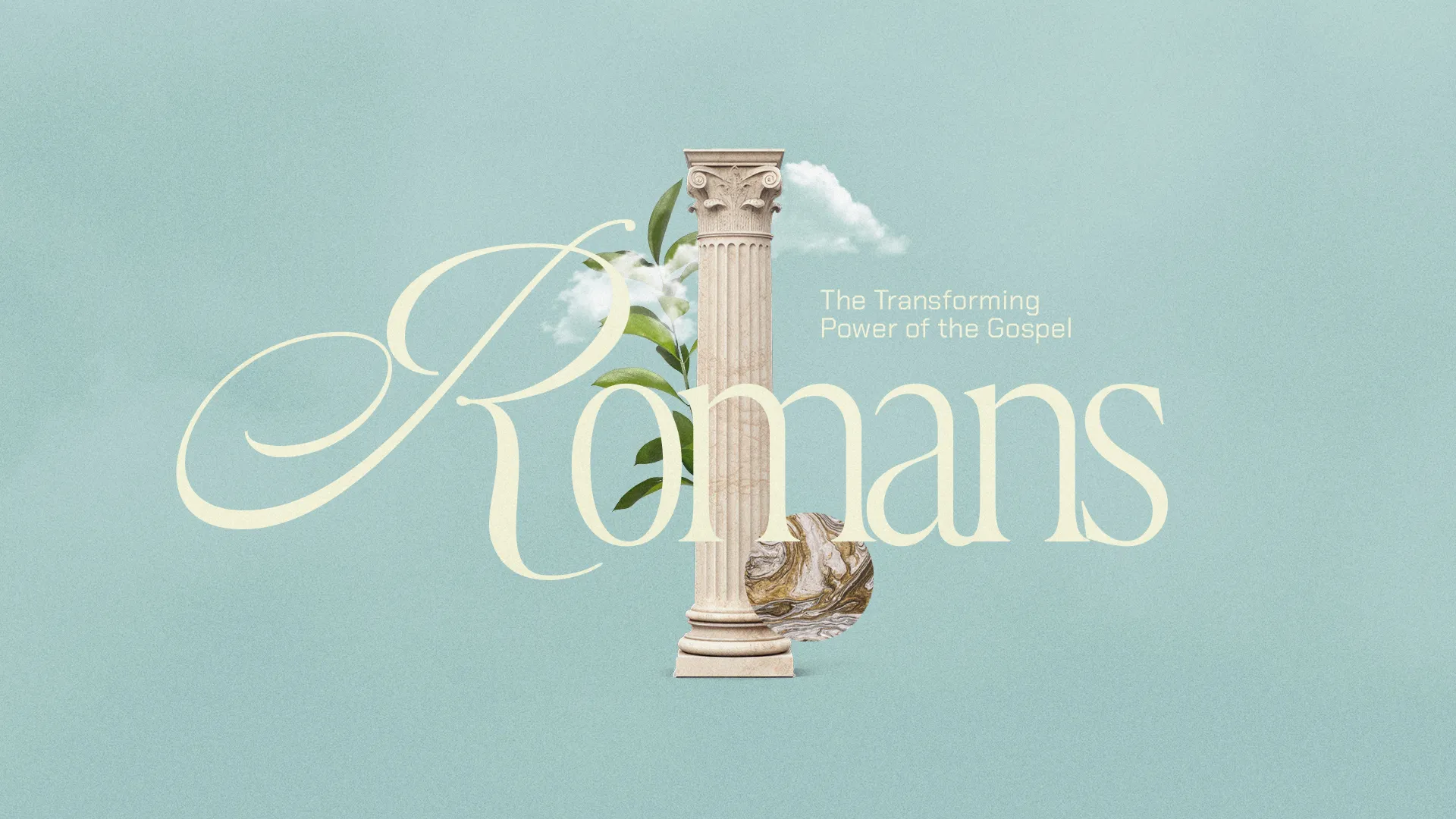 Elegant text reads "Romans" with a column, leaves, and a marble sphere, symbolizing the transformative power of the Gospel.