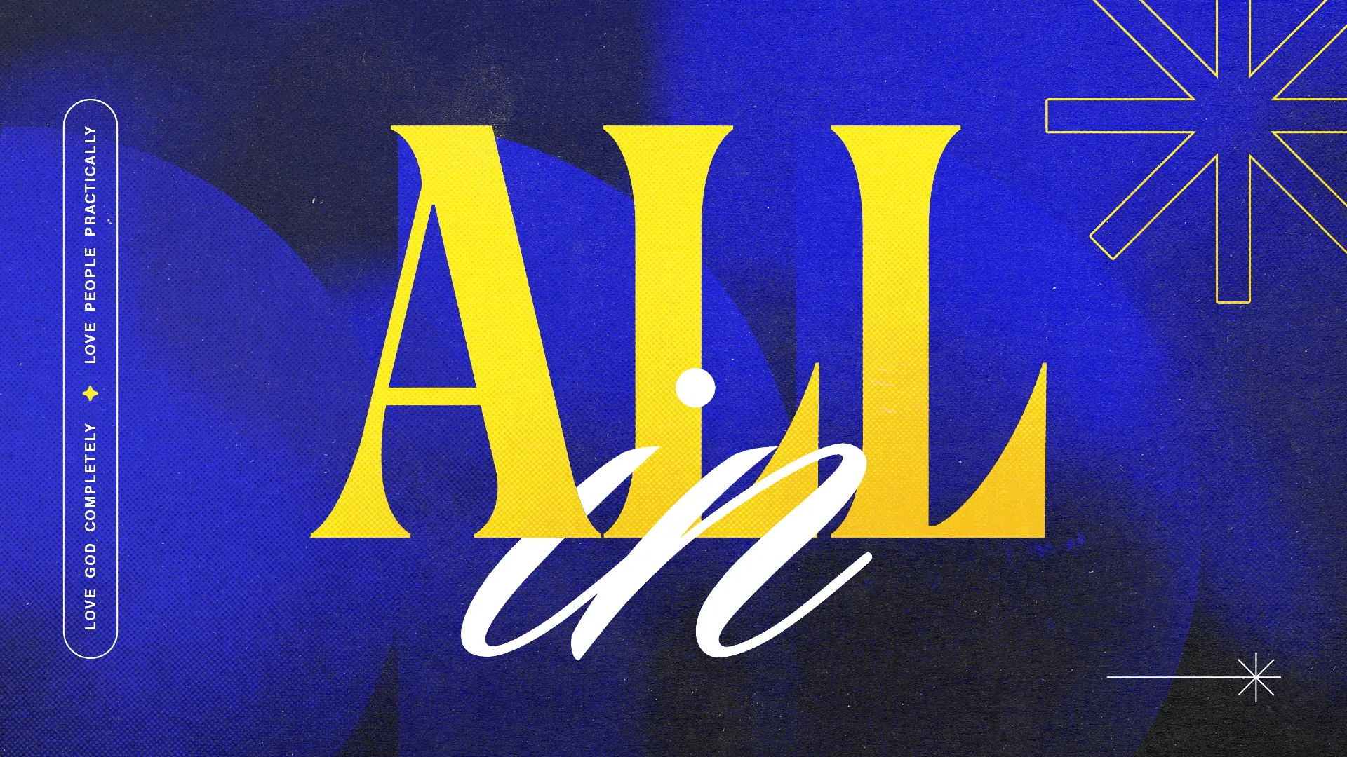 "Bold text 'ALL in' on a vibrant blue background, emphasizing community, faith, and love in church life."