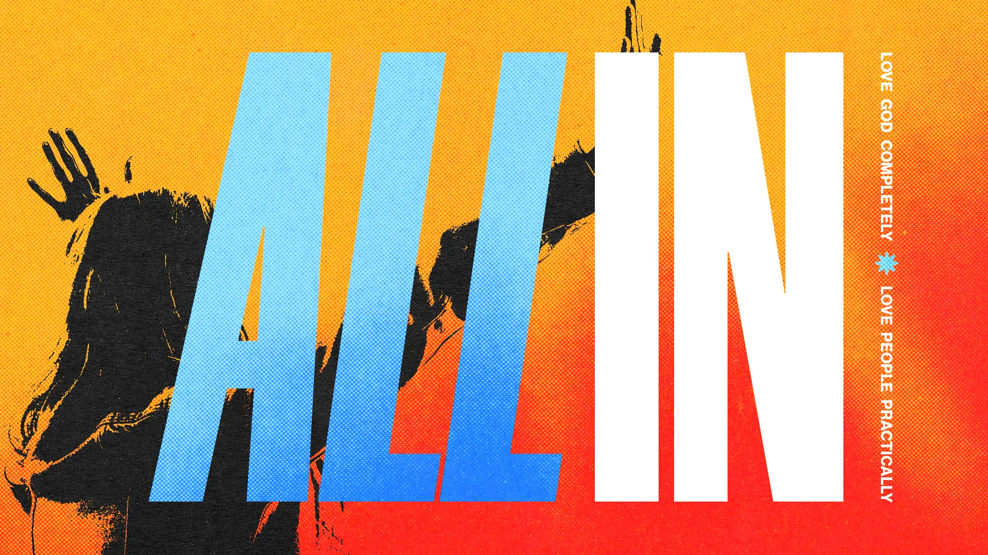 Bold text reads "ALL IN," with a silhouette of a worshipper raising hands, symbolizing total devotion and community faith.