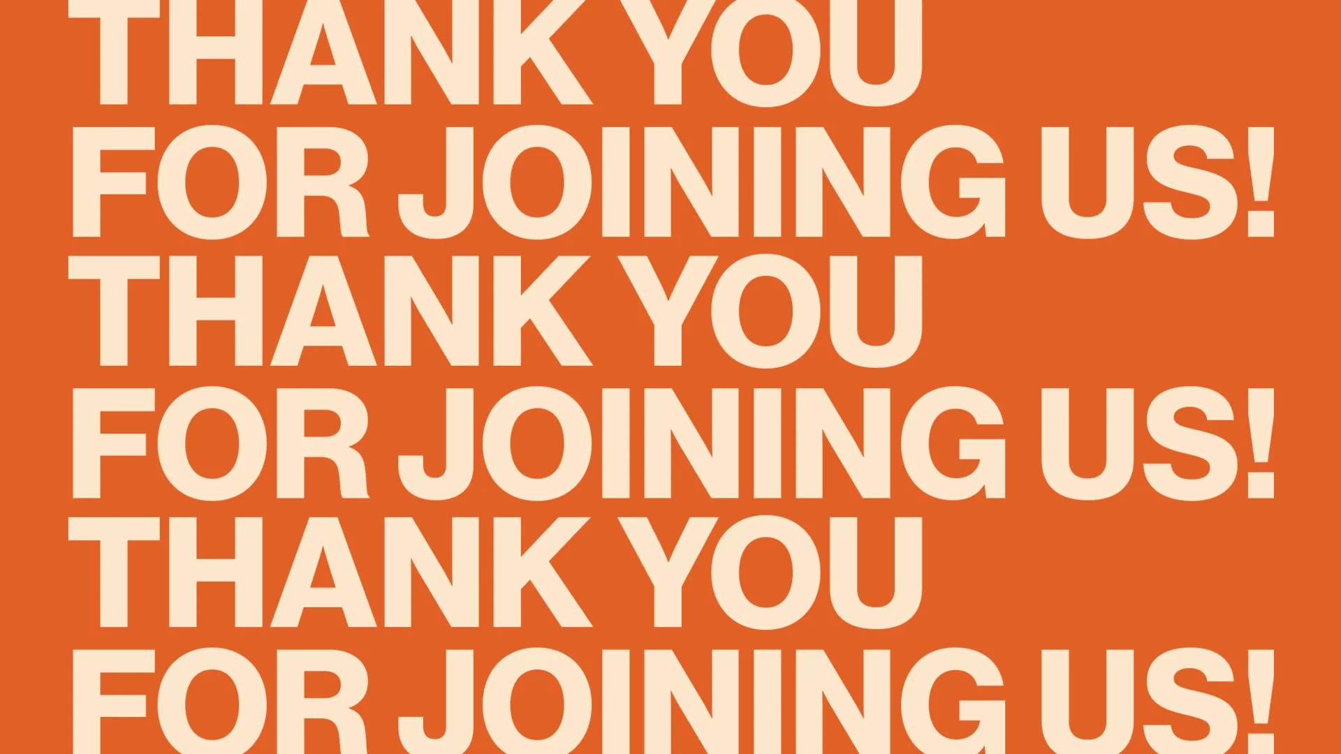 Thank You For Joining Us