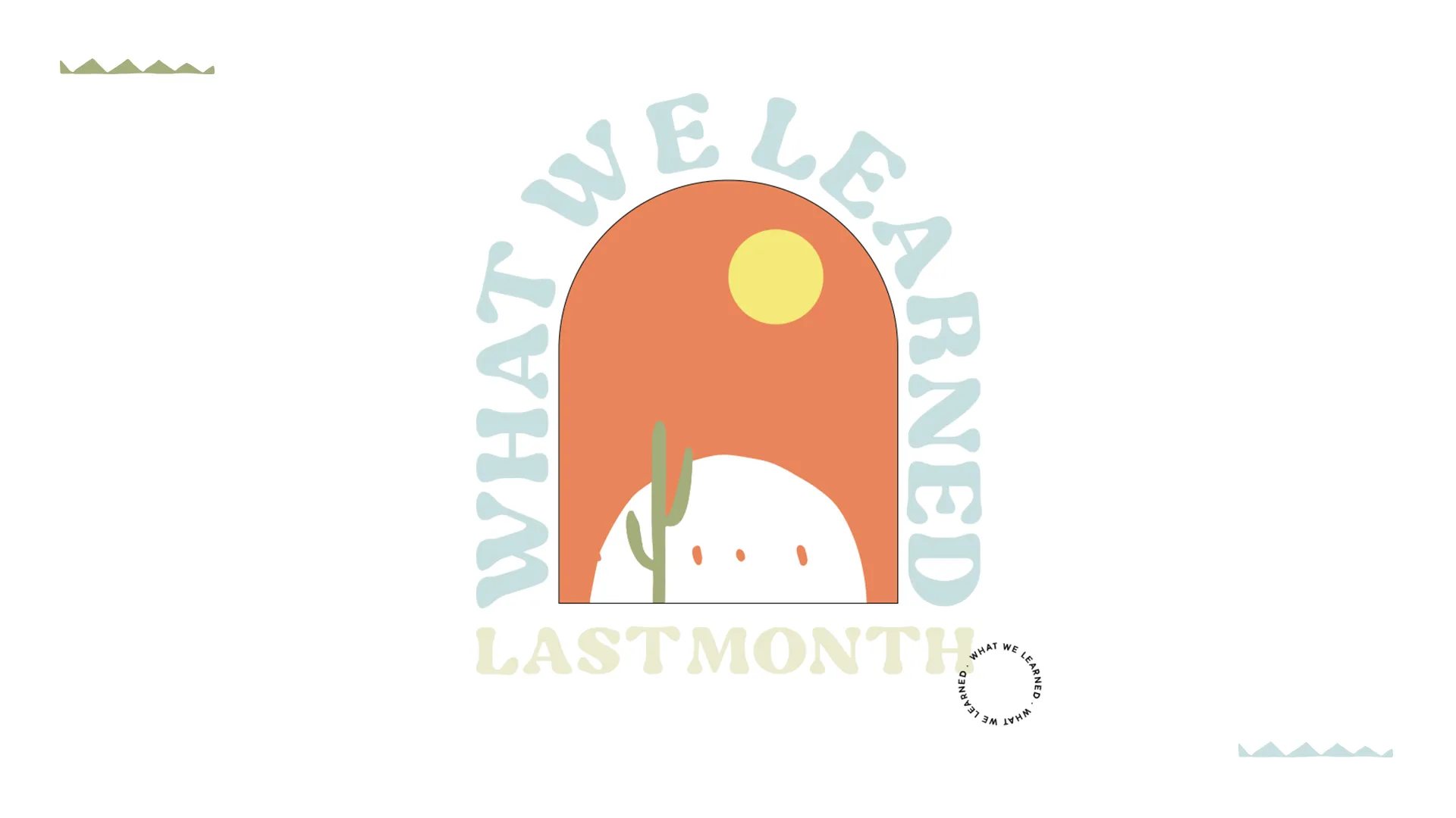 What We Learned Last Month preview 1