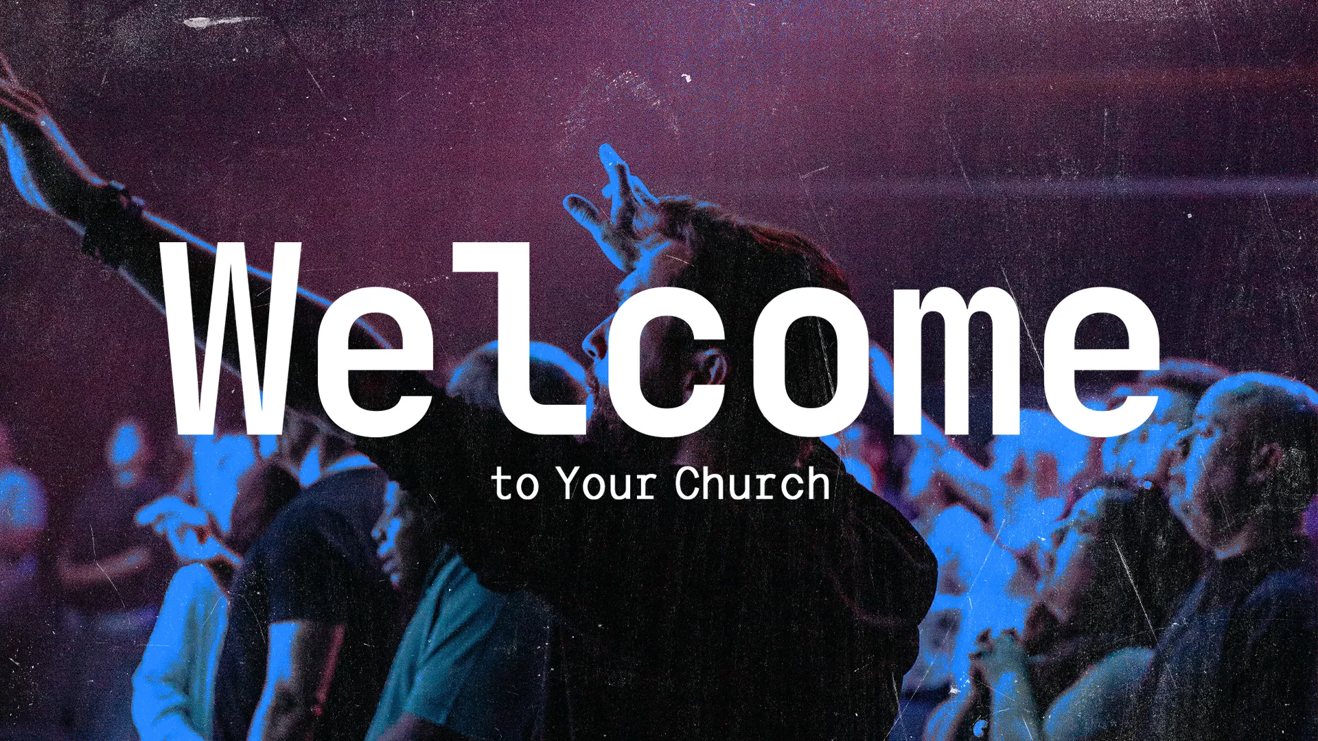 Welcome To Your Church