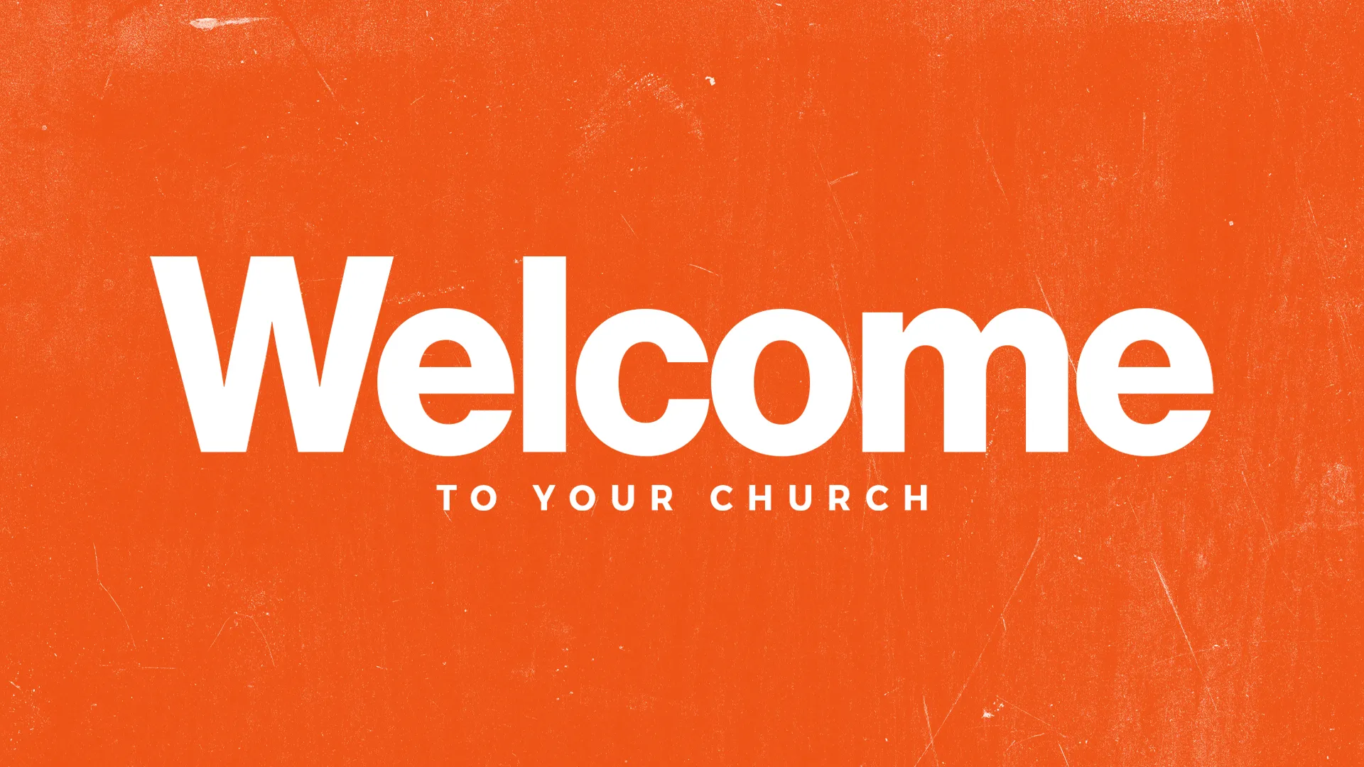 Welcome To Your Church