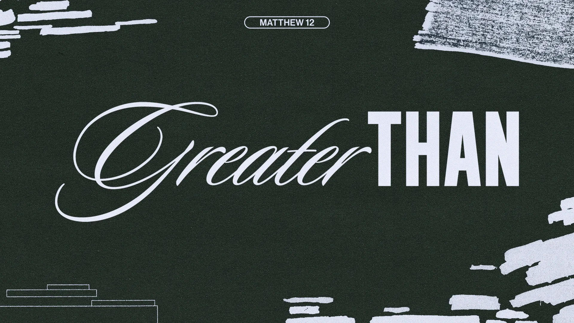 Greater Than