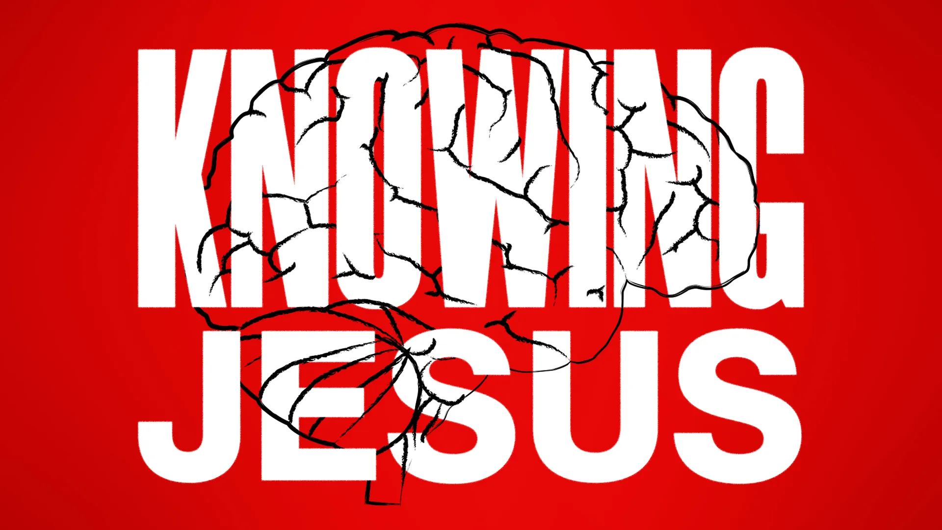Knowing Jesus