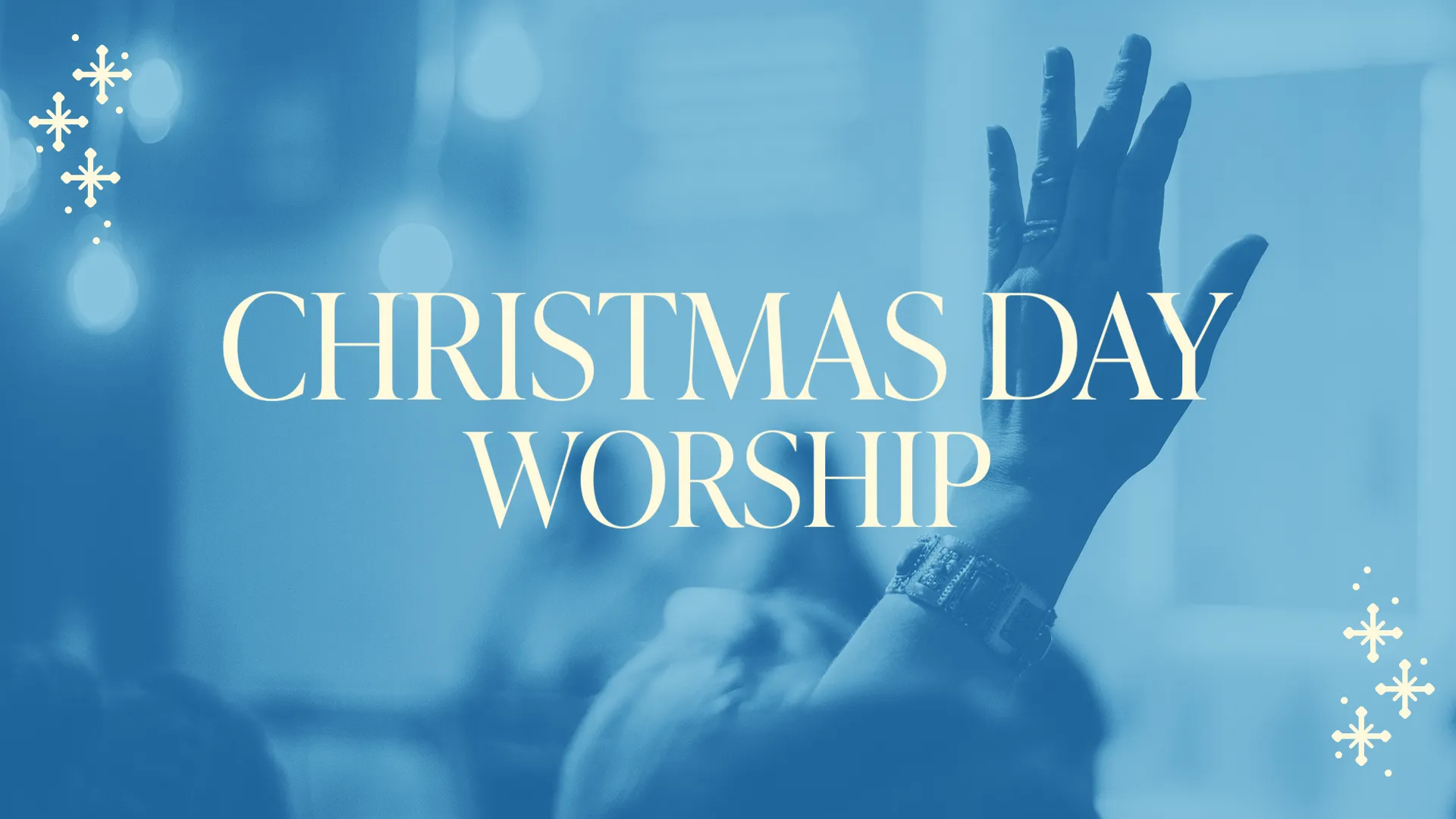 Christmas Day Worship