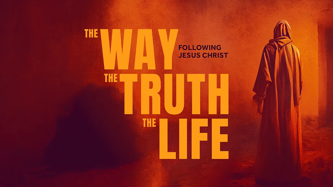 The Way The Truth The Life