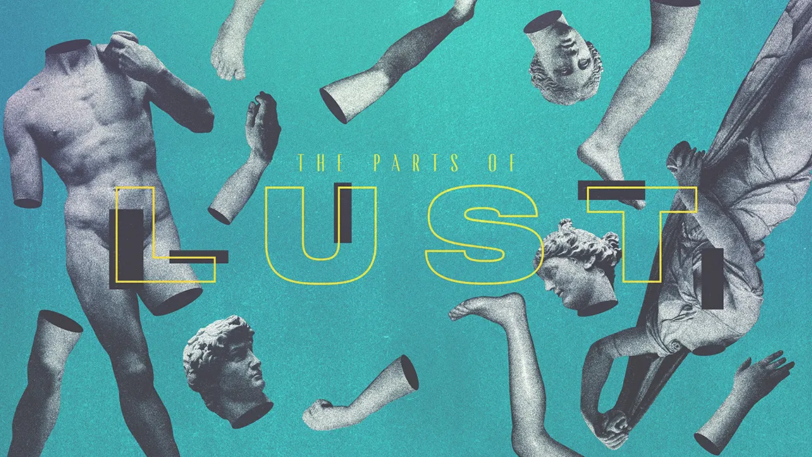 The Parts of Lust