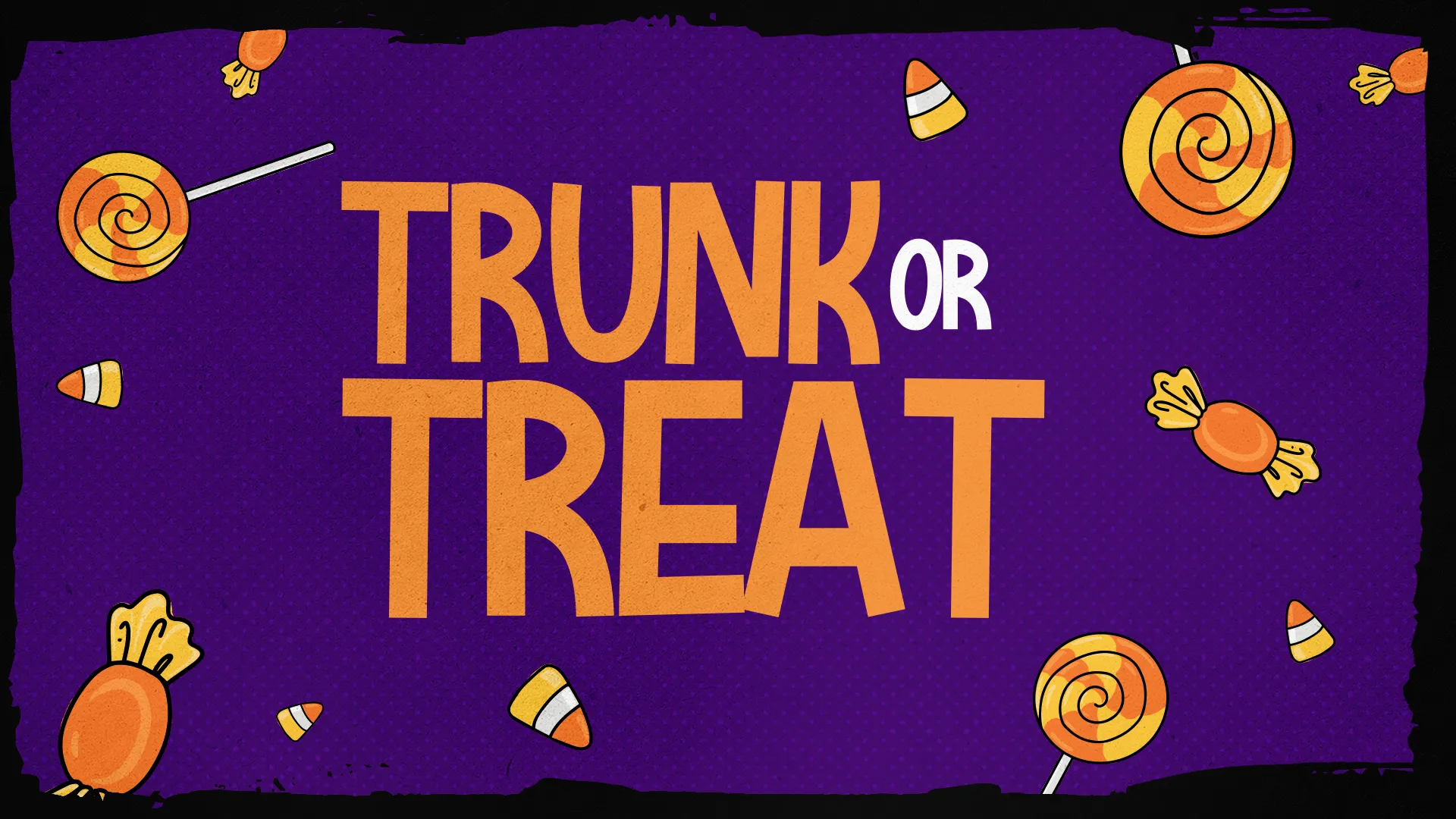 "Trunk or Treat" in orange and white lettering on purple with lollipops, candy corn, and wrapped candy