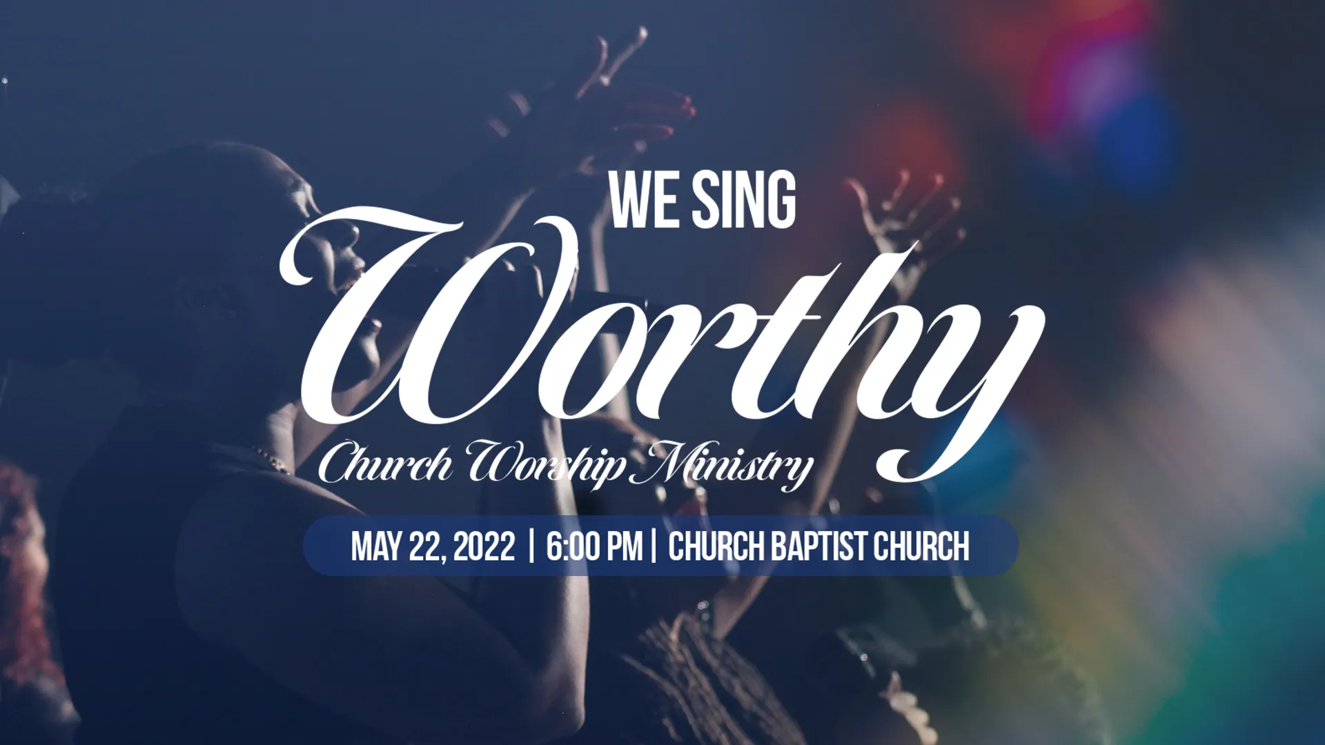 We Sing Worthy
