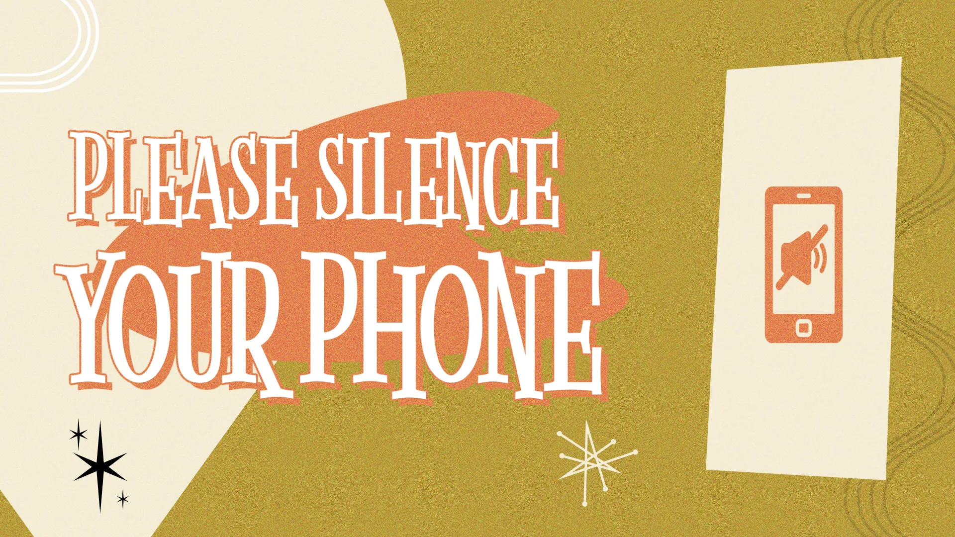 Please Silence Your Phones