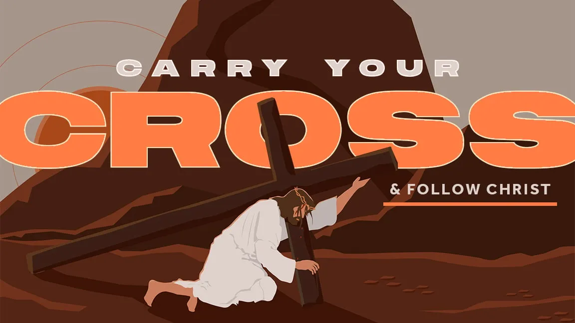 Carry Your Cross