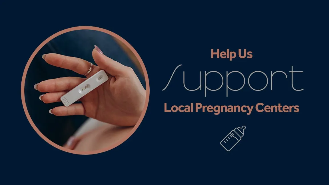 Support Local Pregnancy Centers