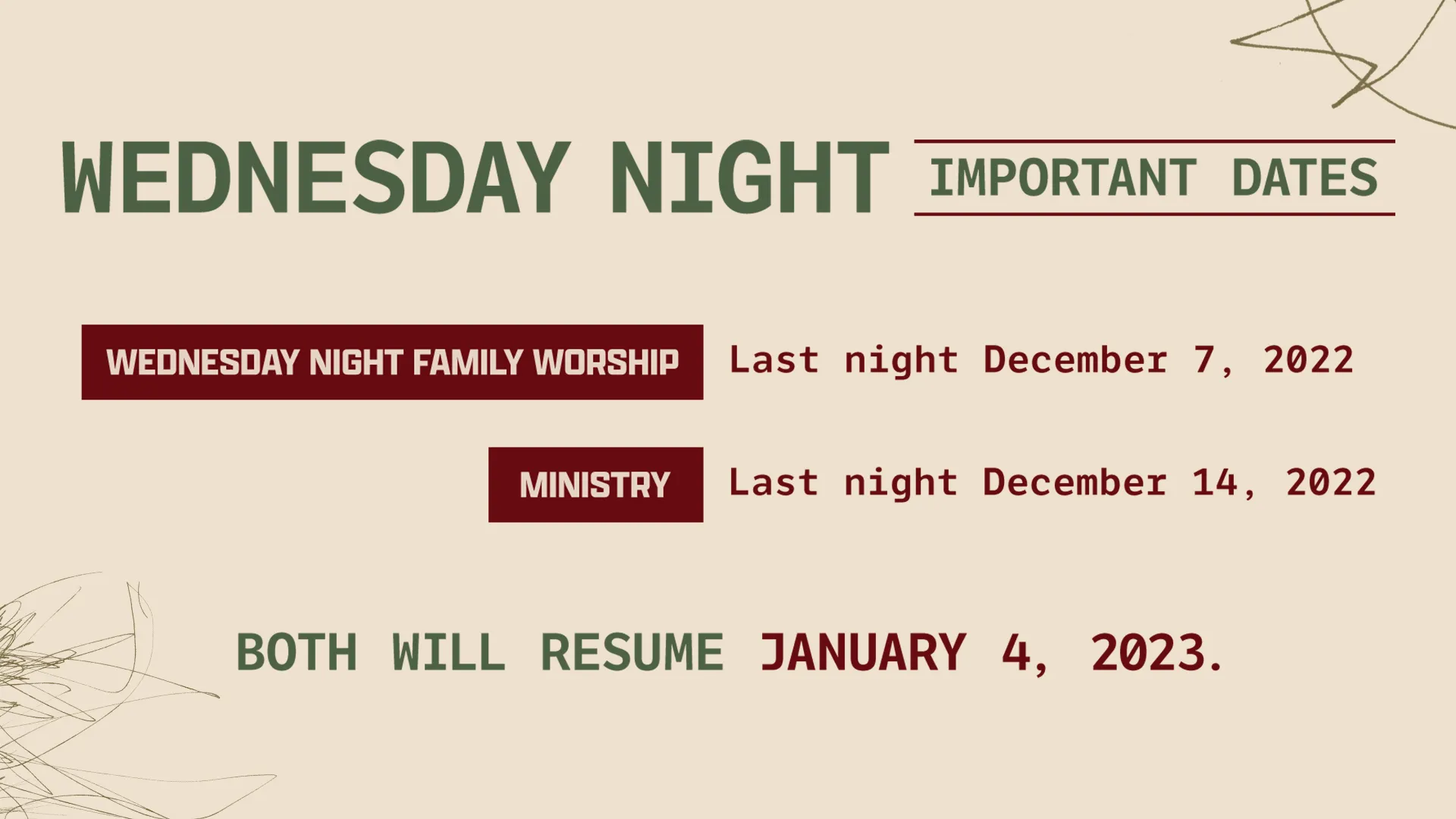 Wednesday Night Important Dates