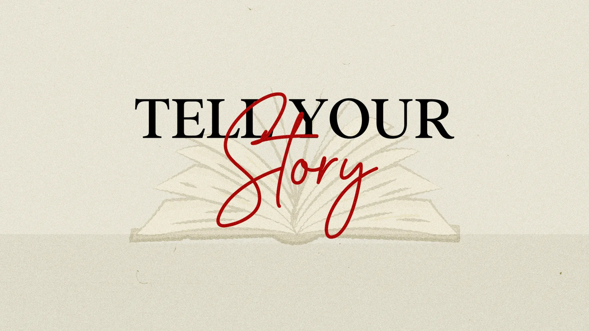 Tell Your Story