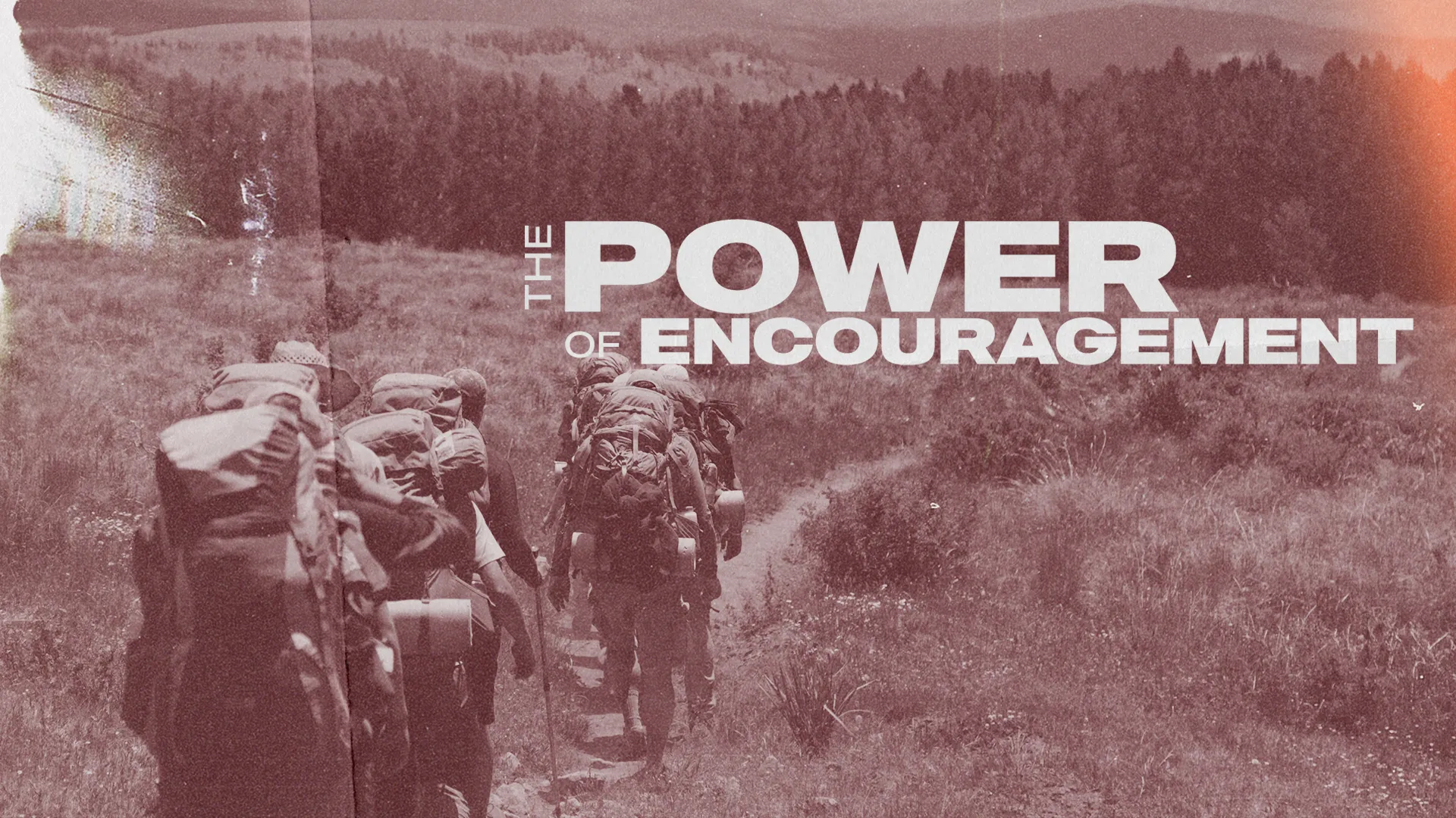 The Power of Encouragement