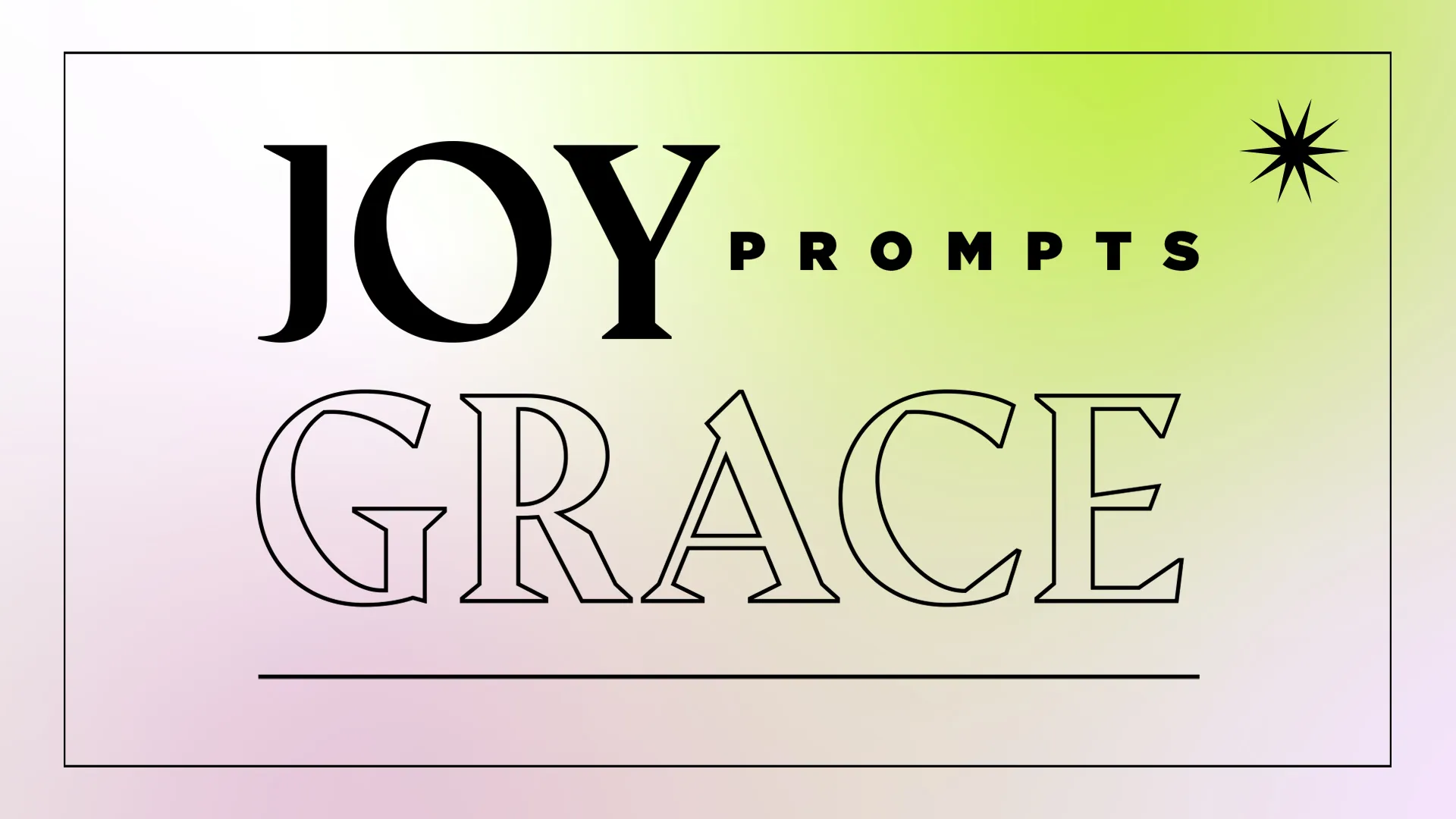 Joy Prompts Grace