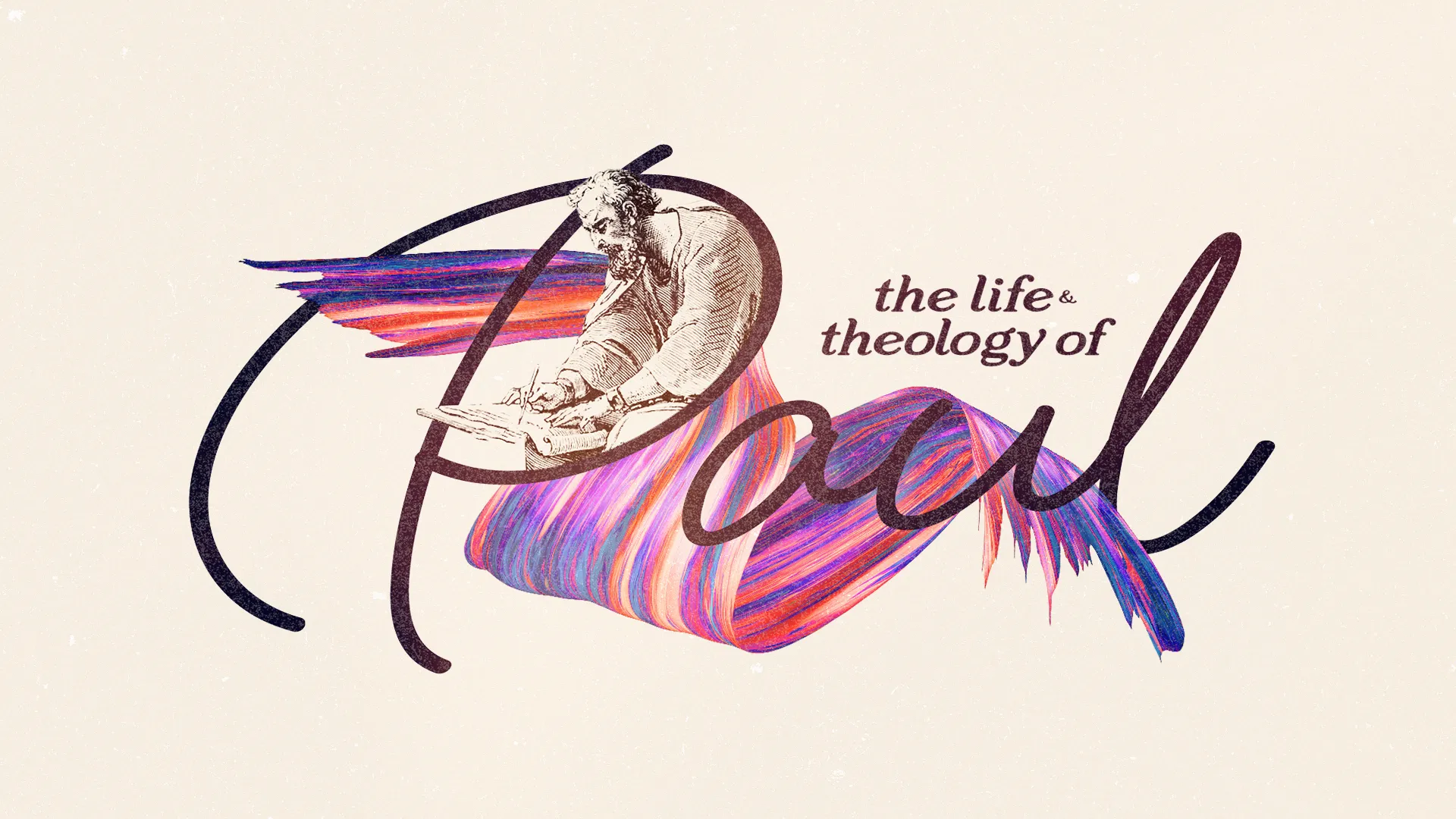 The Life & Theology Of Paul