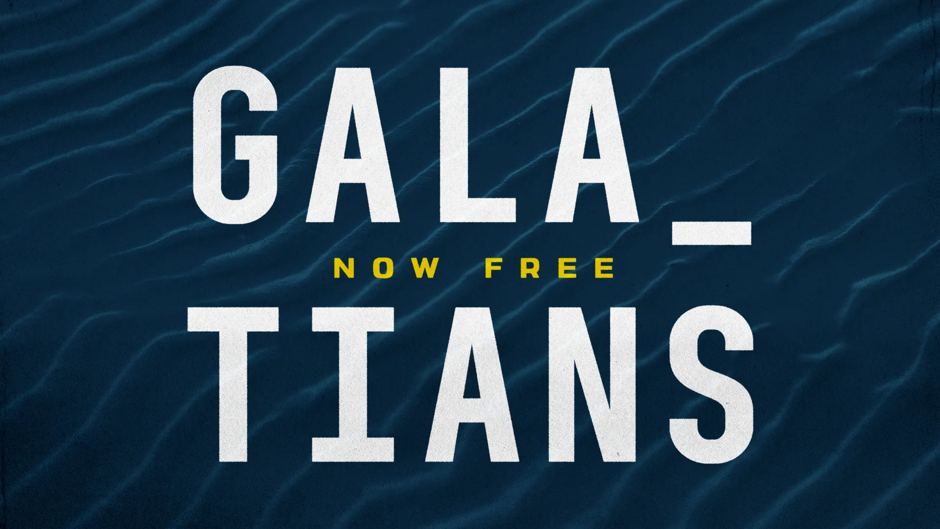Galatians: Now Free preview 1