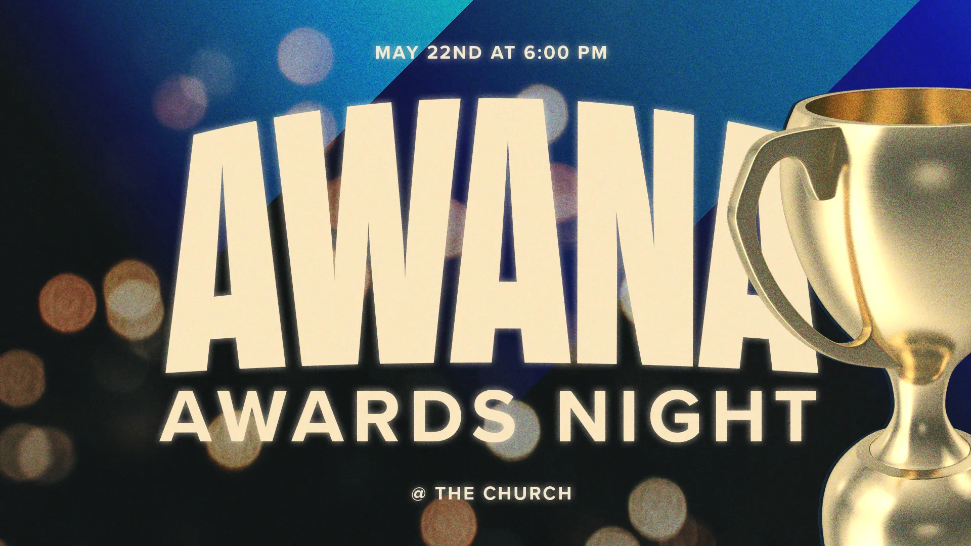 Awana Awards Night invitation, celebrating children’s achievements in faith and community at the church. May 22nd, 6 PM.