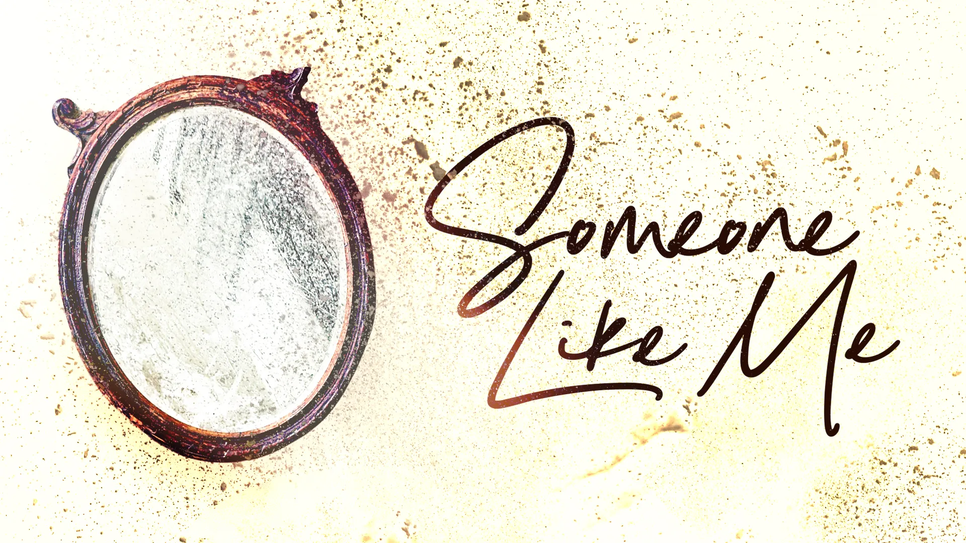 Someone Like Me