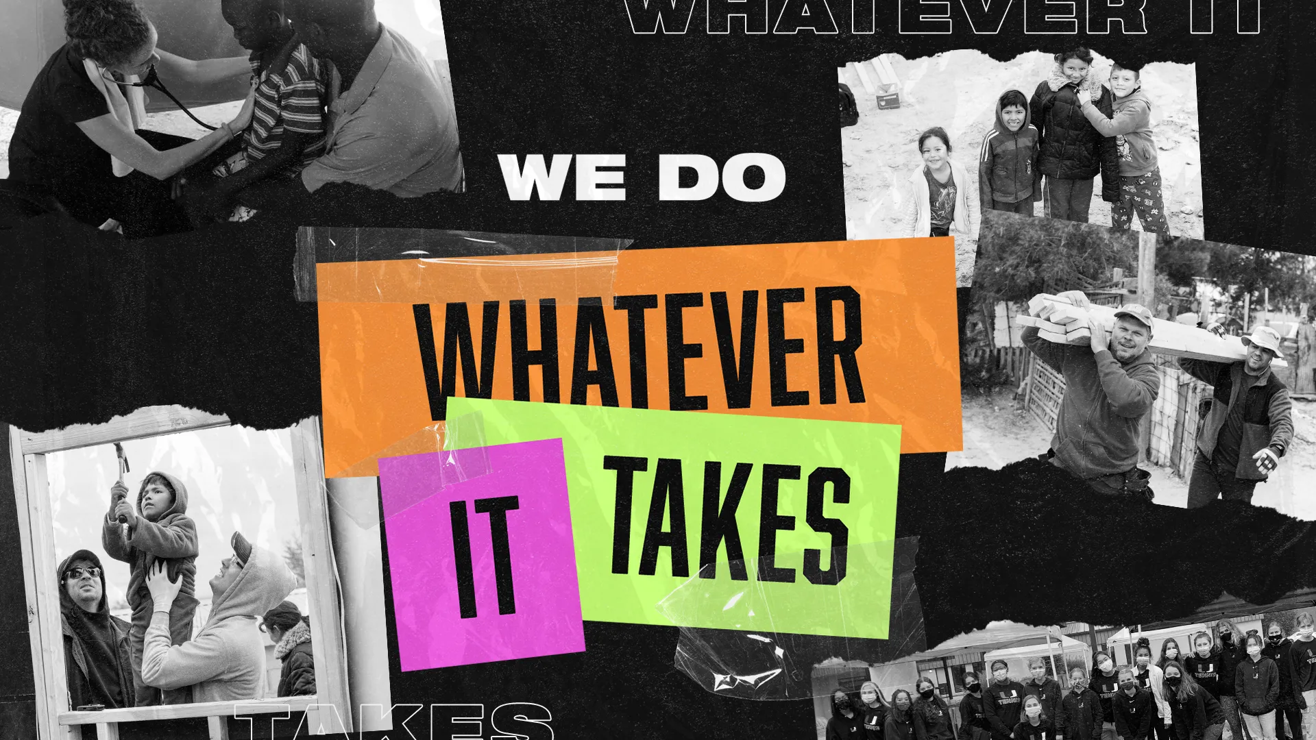 We Do Whatever It Takes