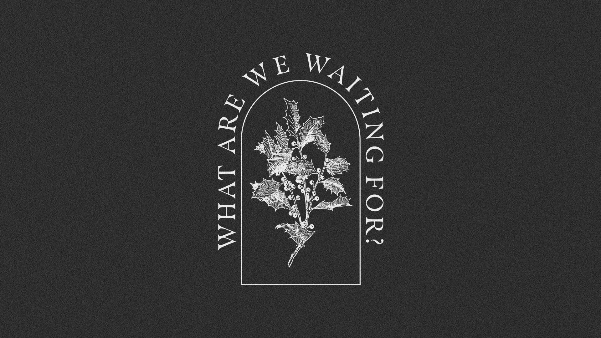 What Are We Waiting For preview 1