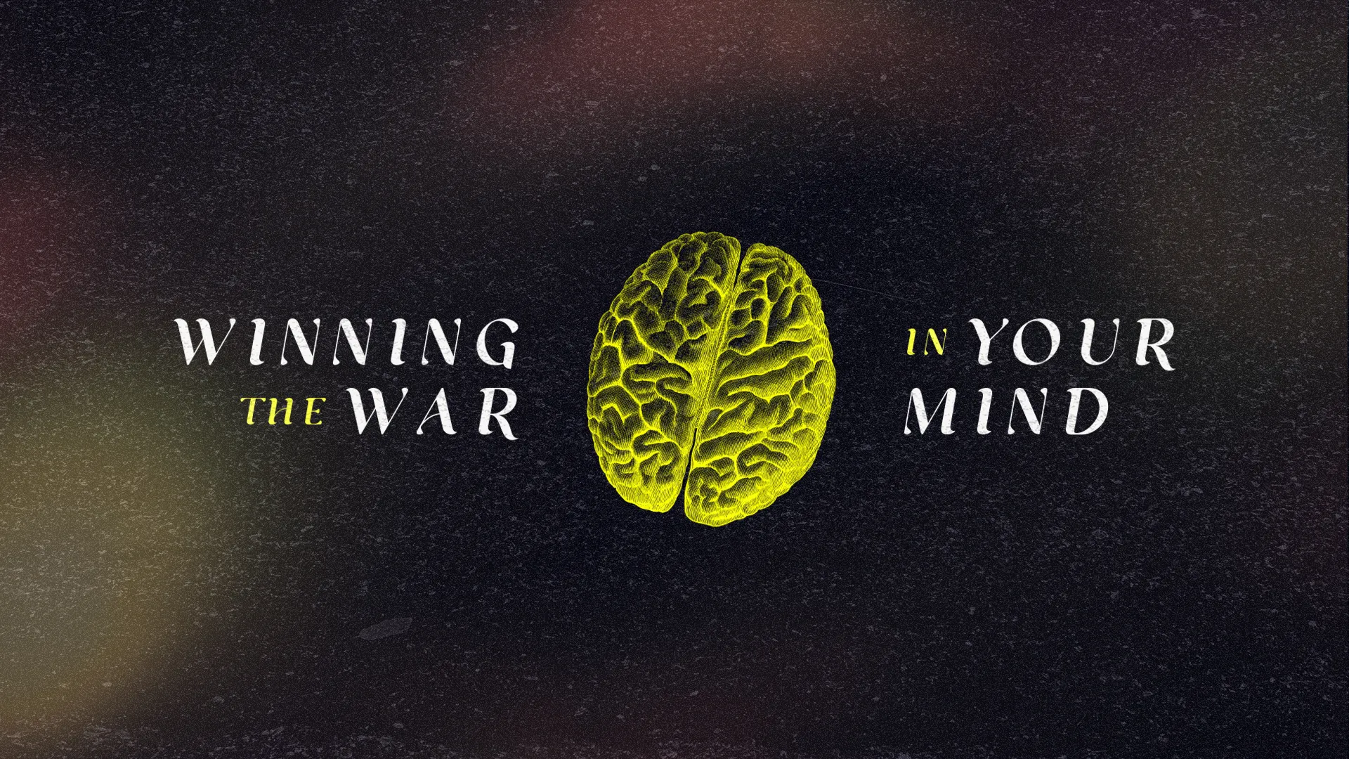 Winning the War in Your Mind