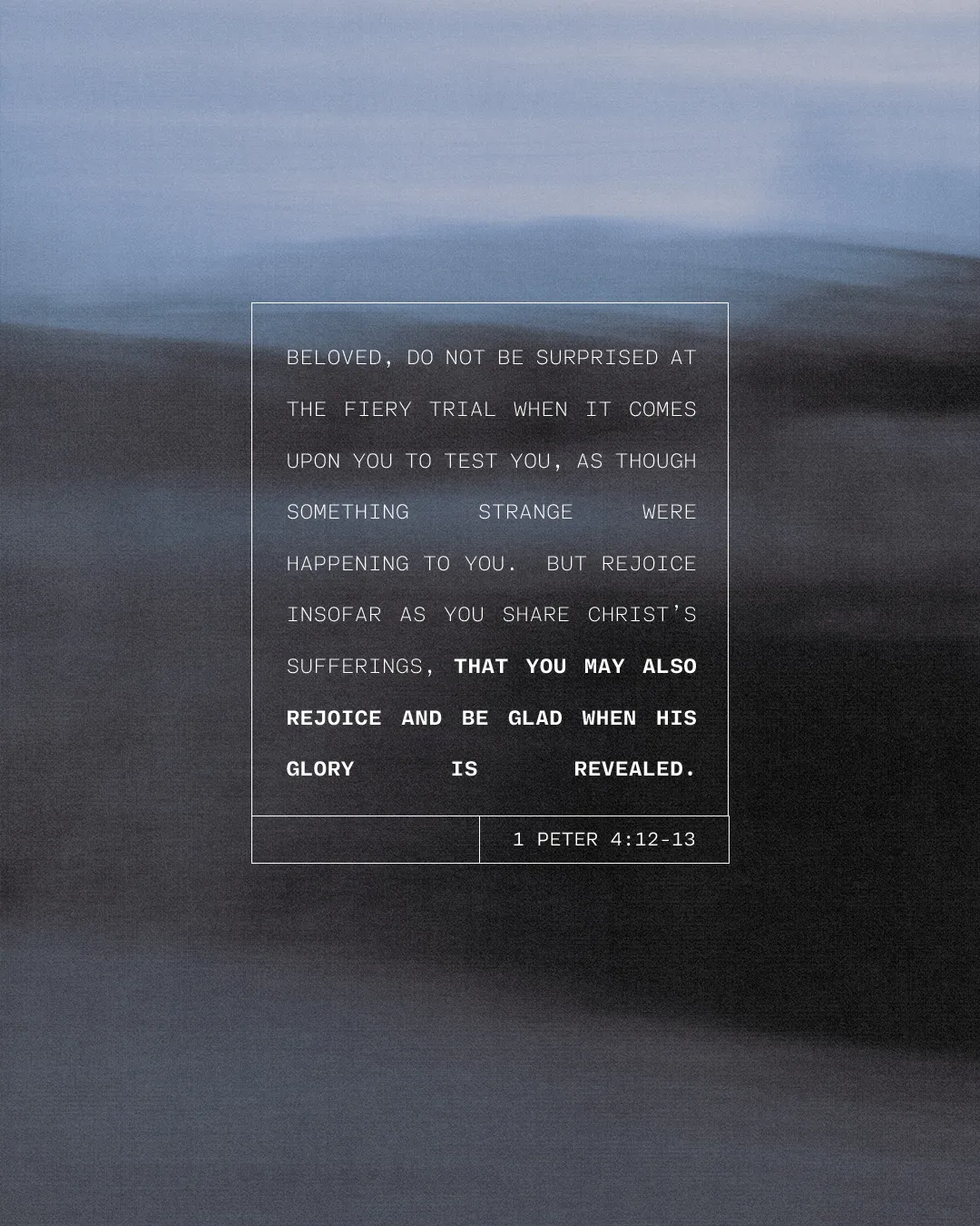 Scripture from 1 Peter 4:12-13 encourages rejoicing in trials, highlighting faith, community, and shared suffering.
