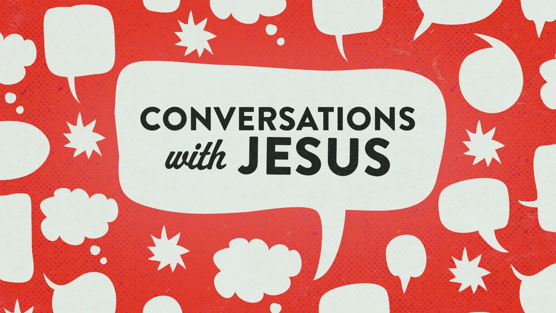 Conversations with Jesus