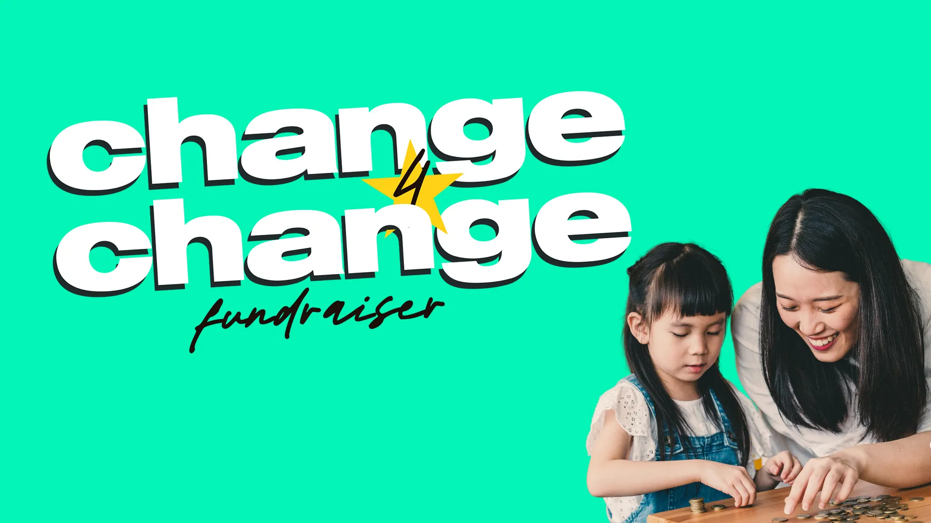 Change 4 Change Fundraiser
