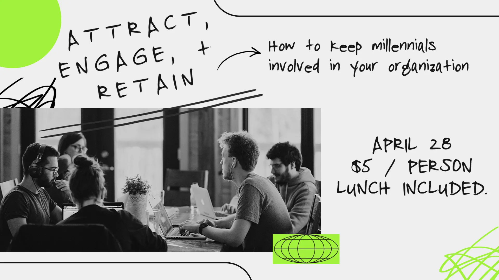 Attract, Engage, + Retain