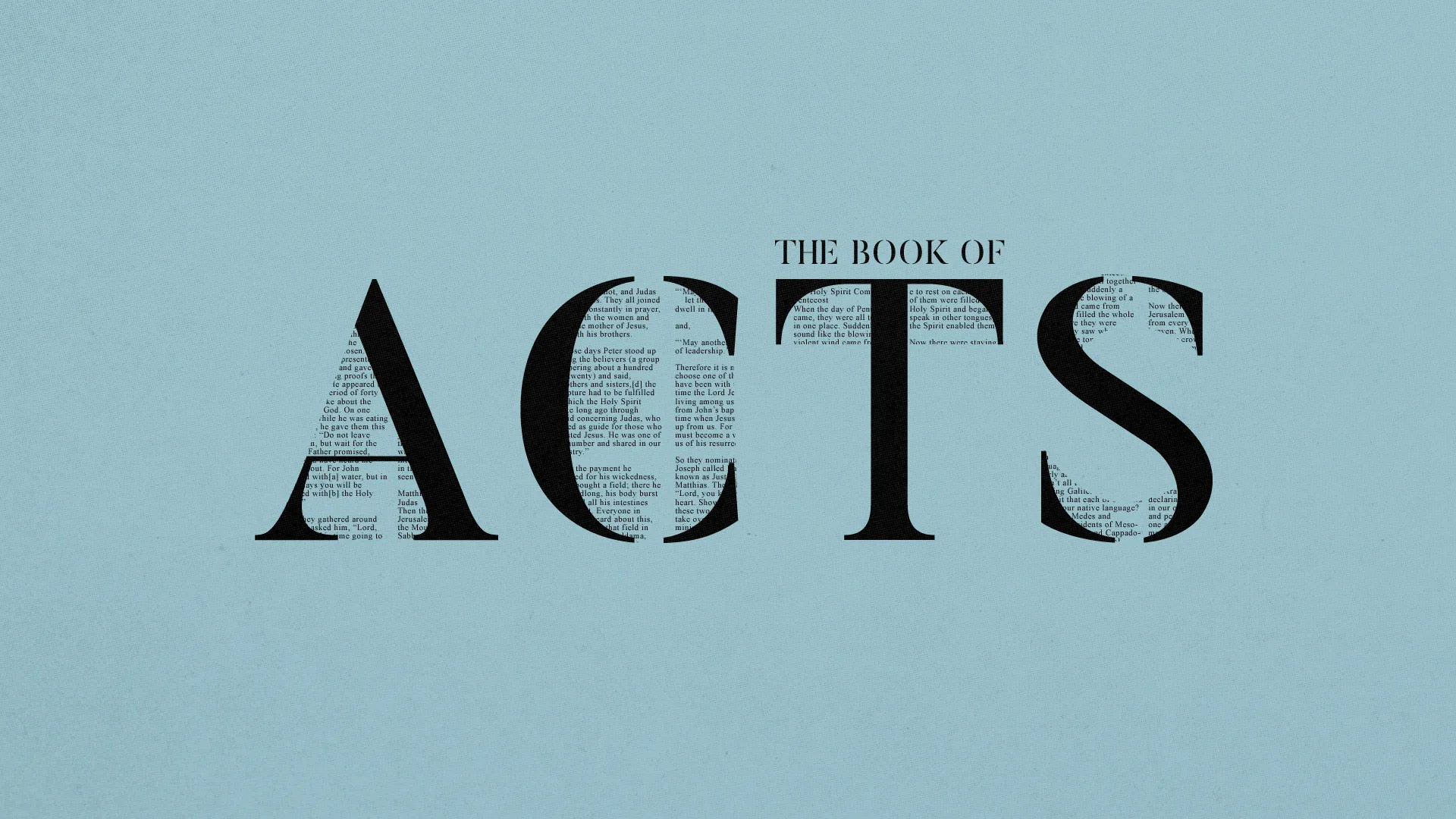 The Book of Acts highlighted, symbolizing community, faith, and the early church's mission and growth.