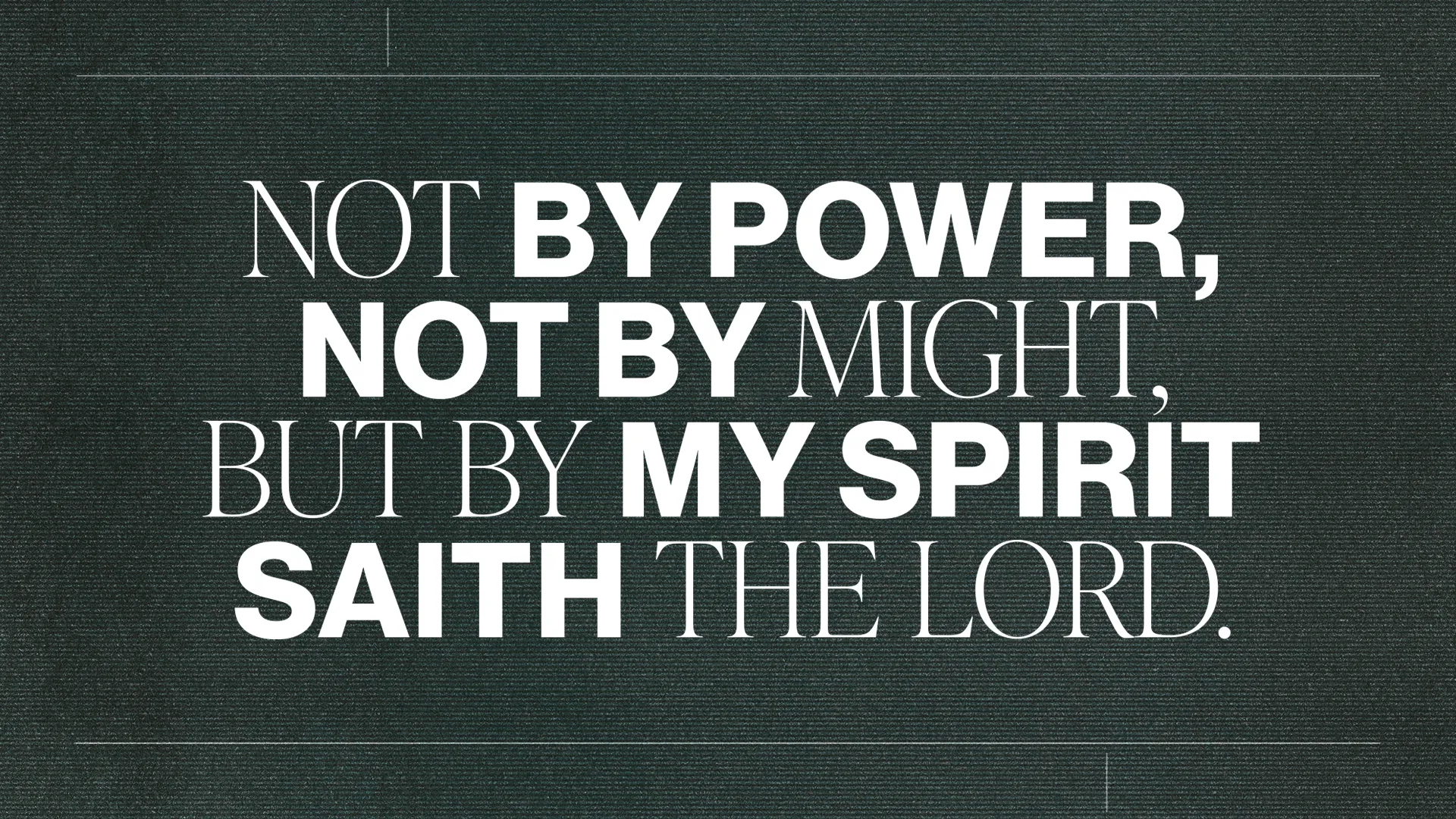 Not By Power