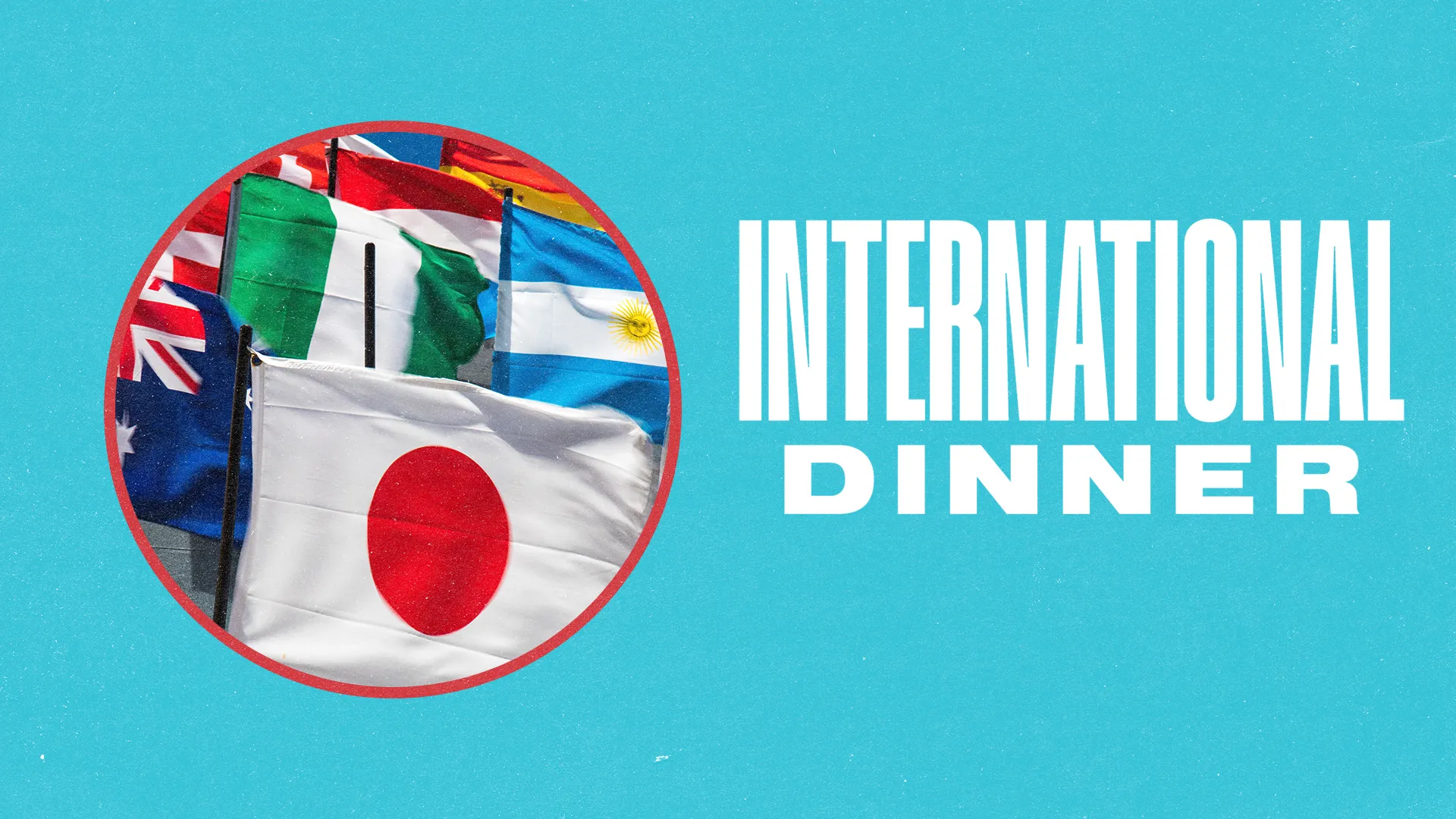 International Dinner