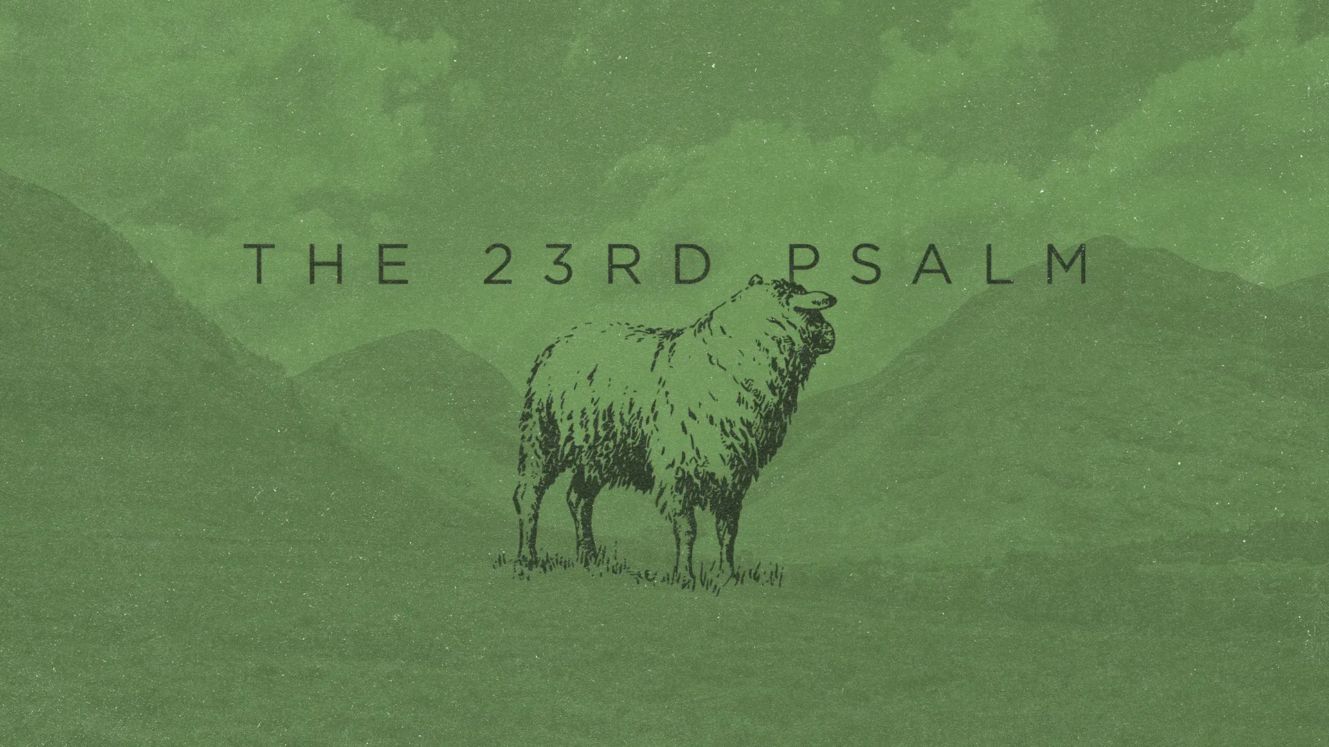 The 23rd Psalm