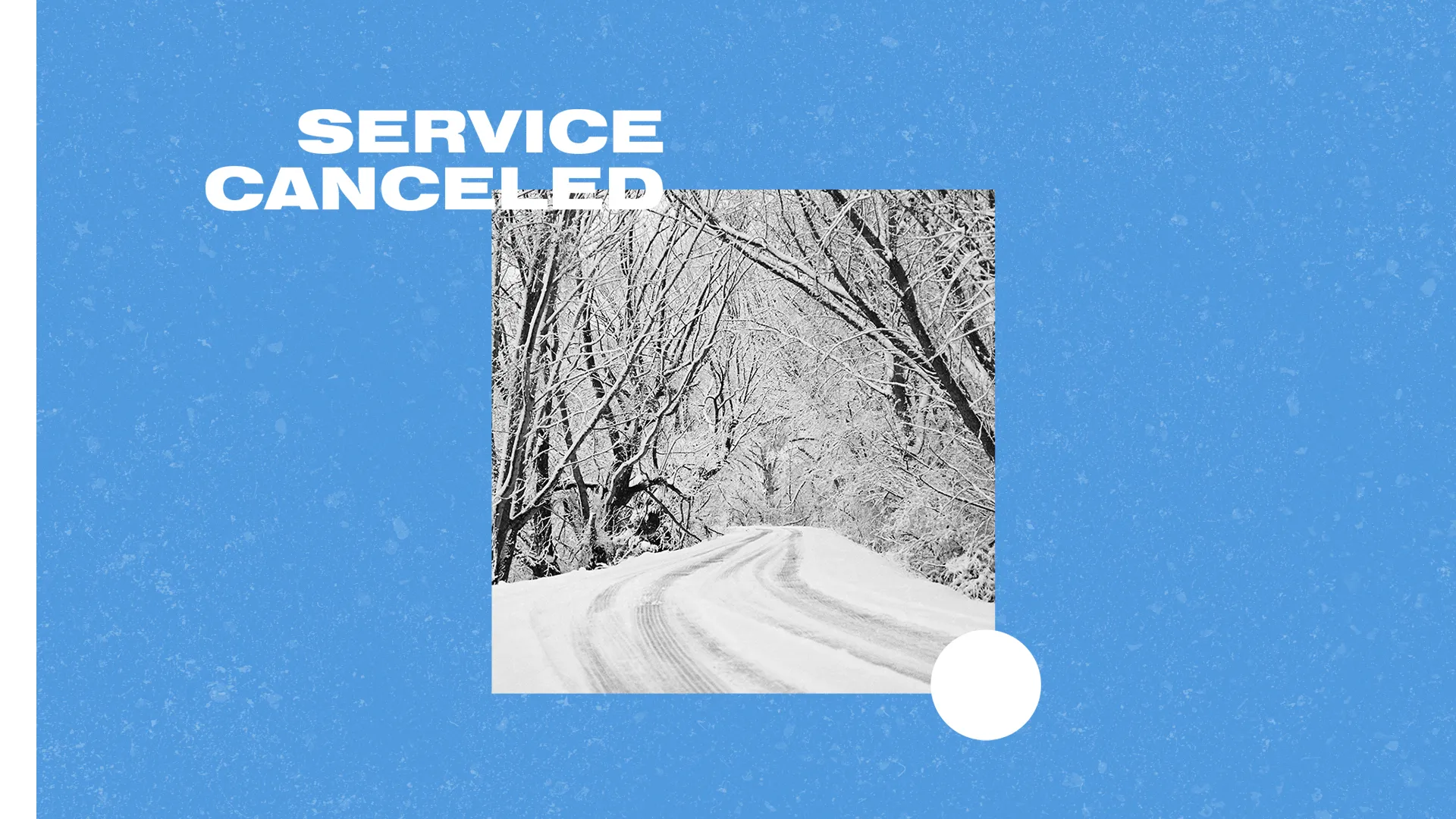 Service Canceled