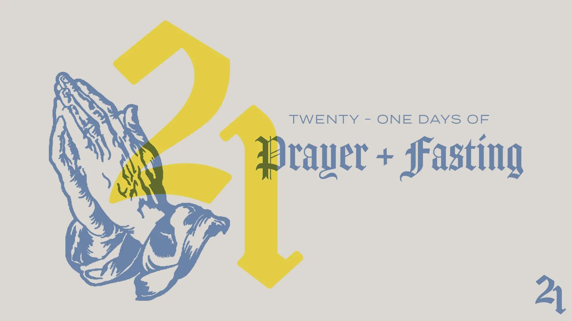 21 Days of Prayer and Fasting