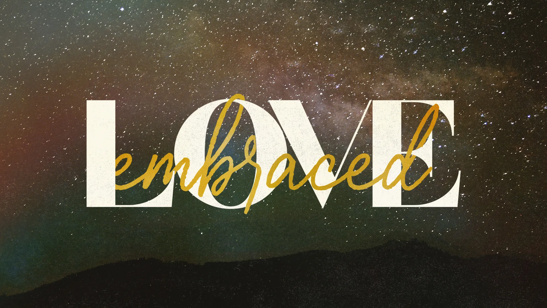 Love Embraced