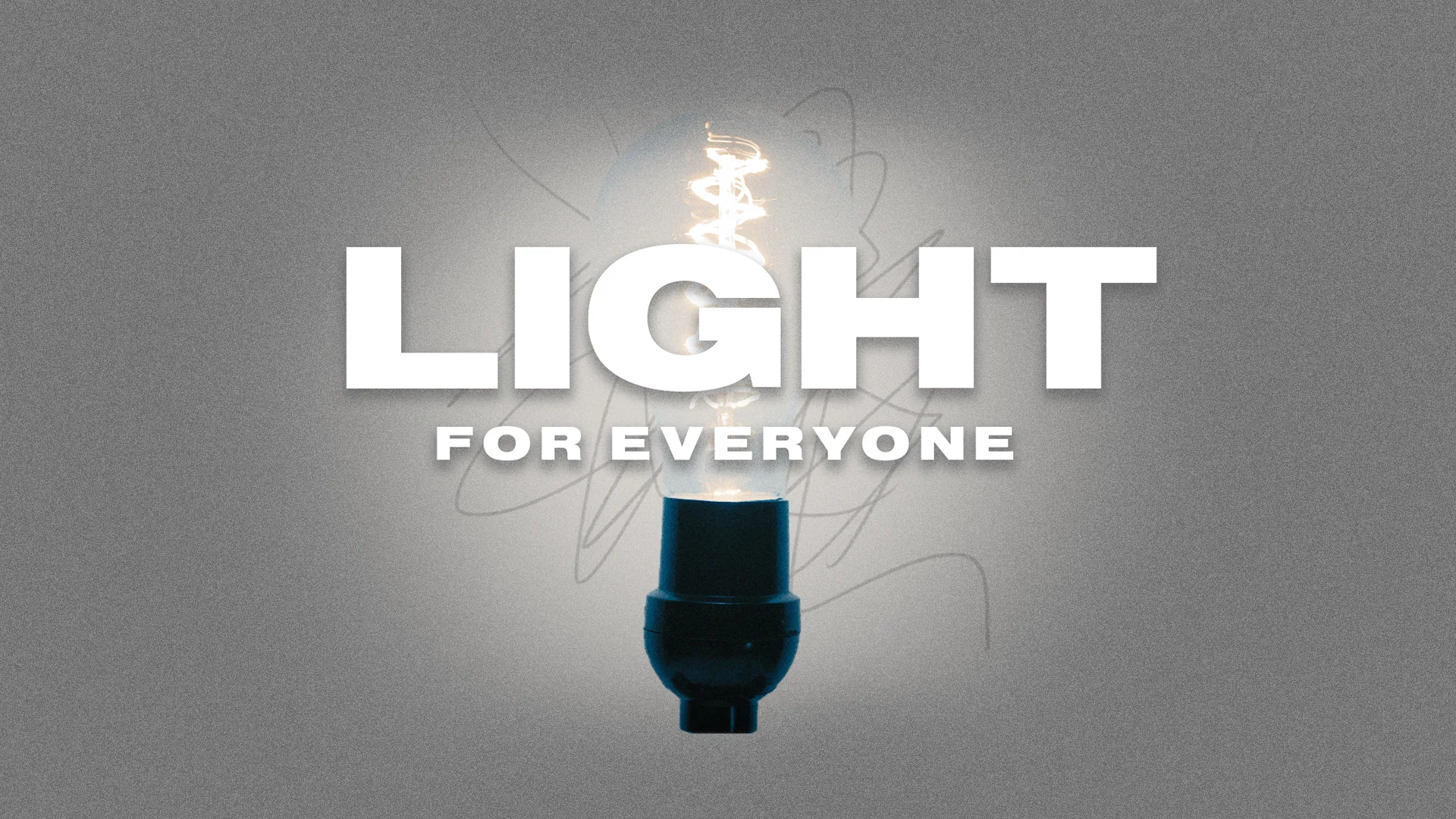 Light for Everyone