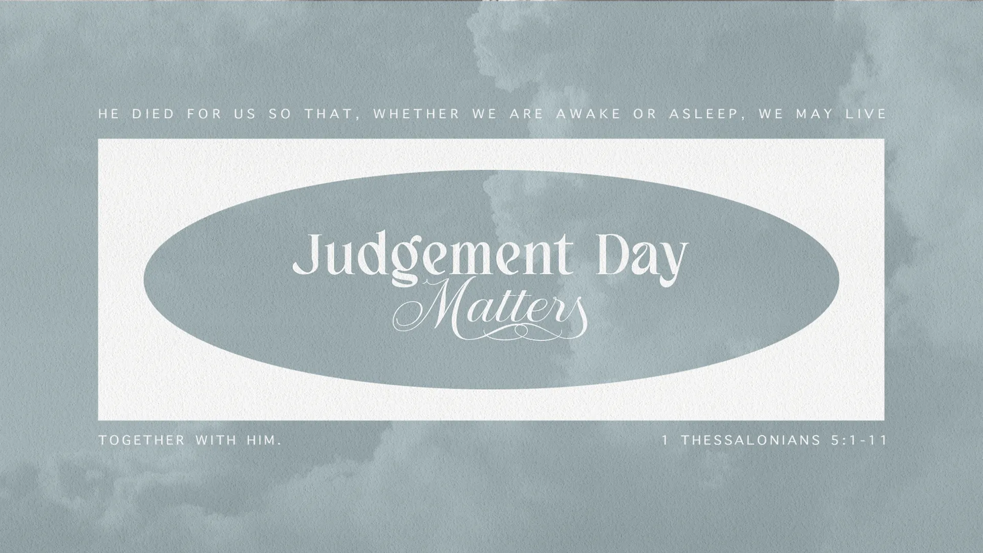 Judgement Day Matters