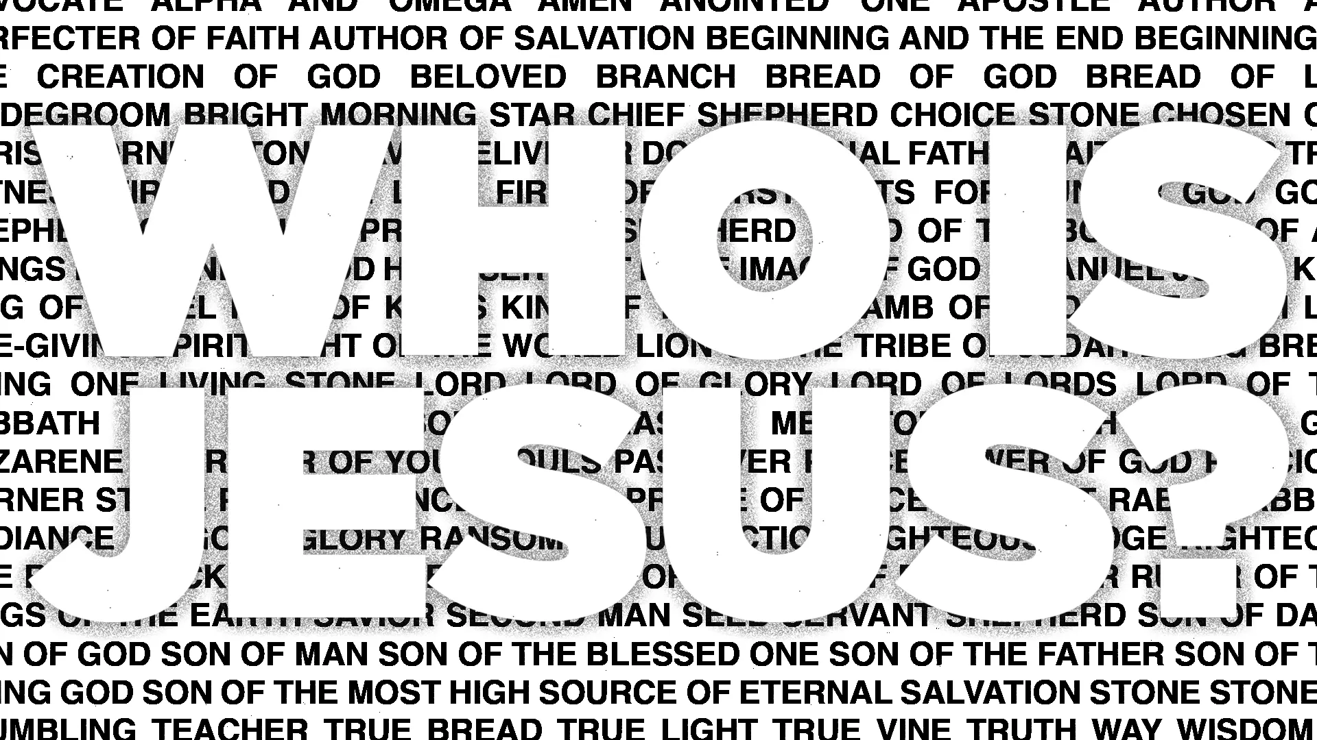 Who Is Jesus?