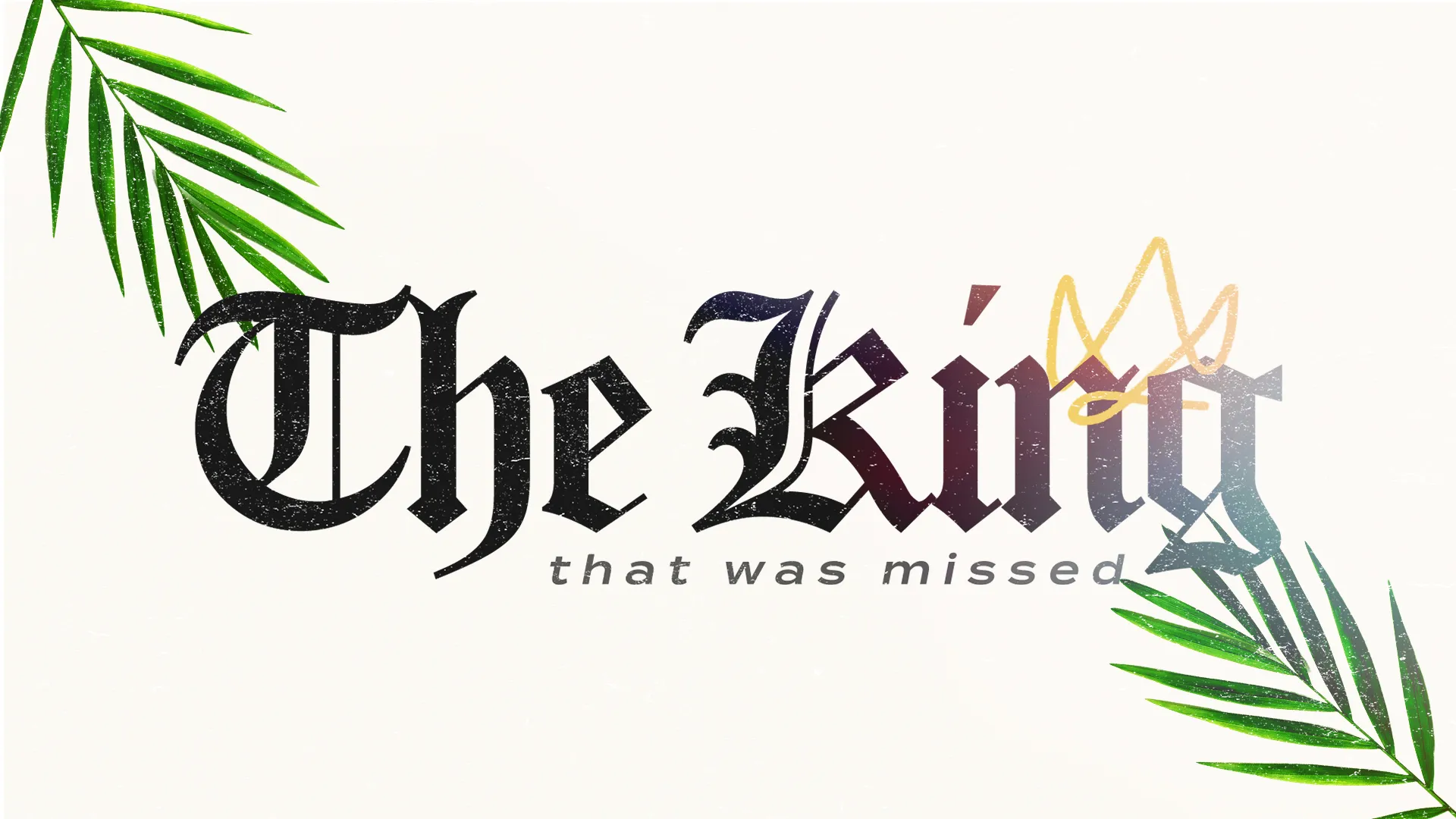 The King That Was Missed