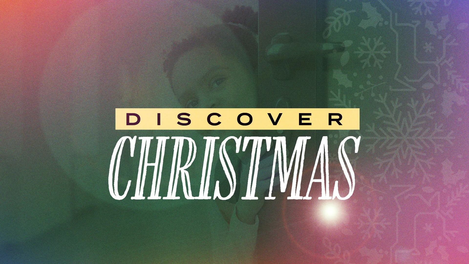 Discover Christmas