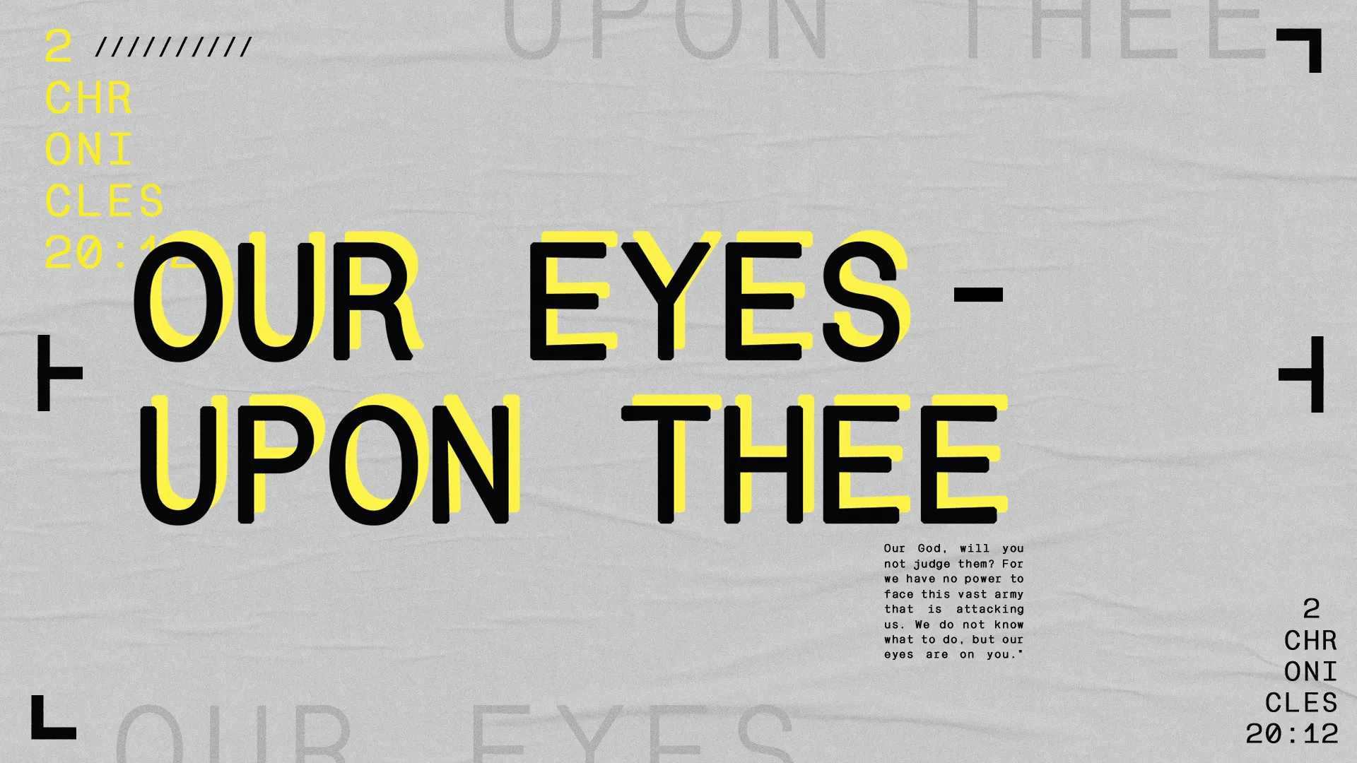 Our Eyes Upon Thee