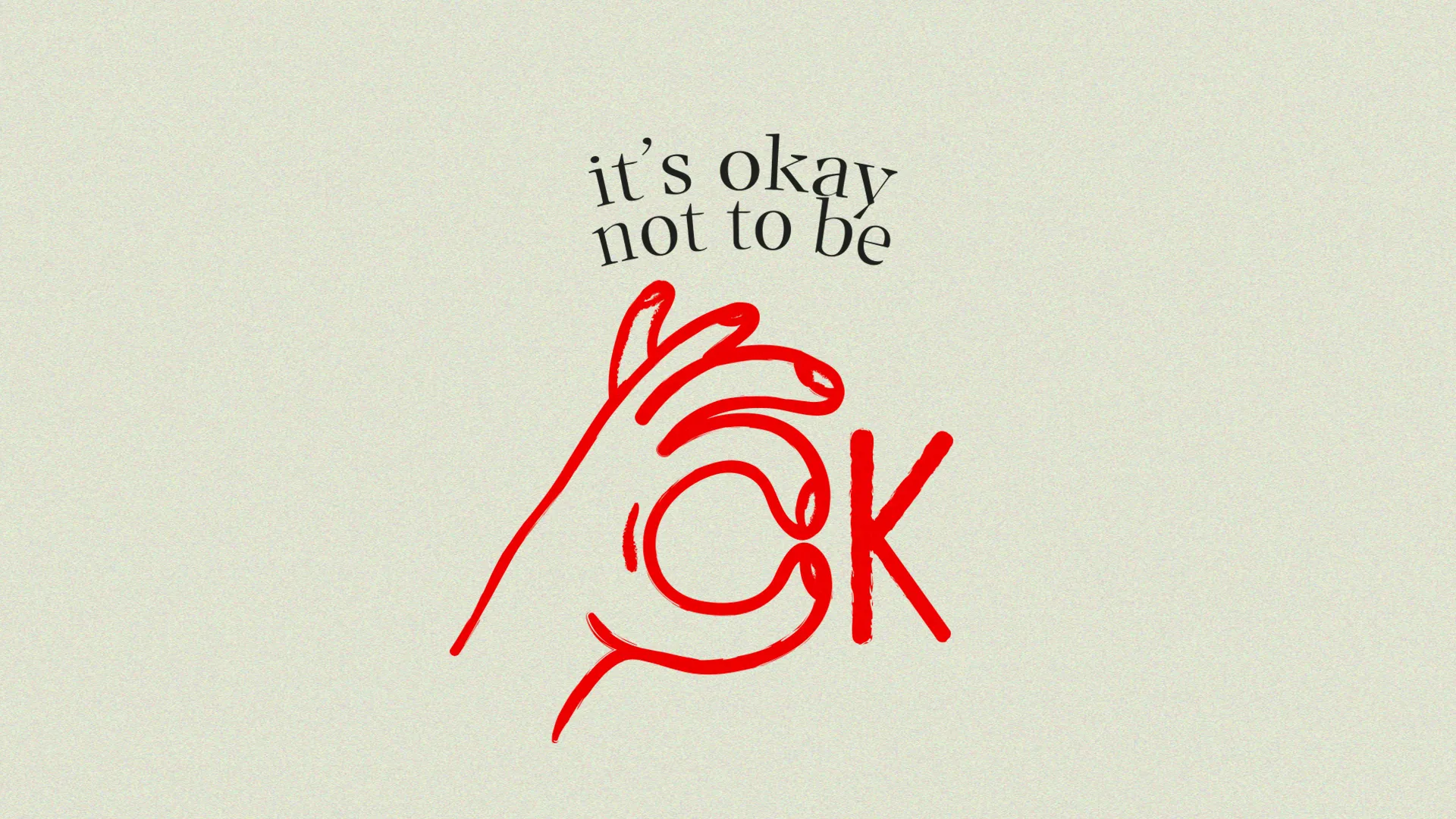 Its Okay to Not be Ok